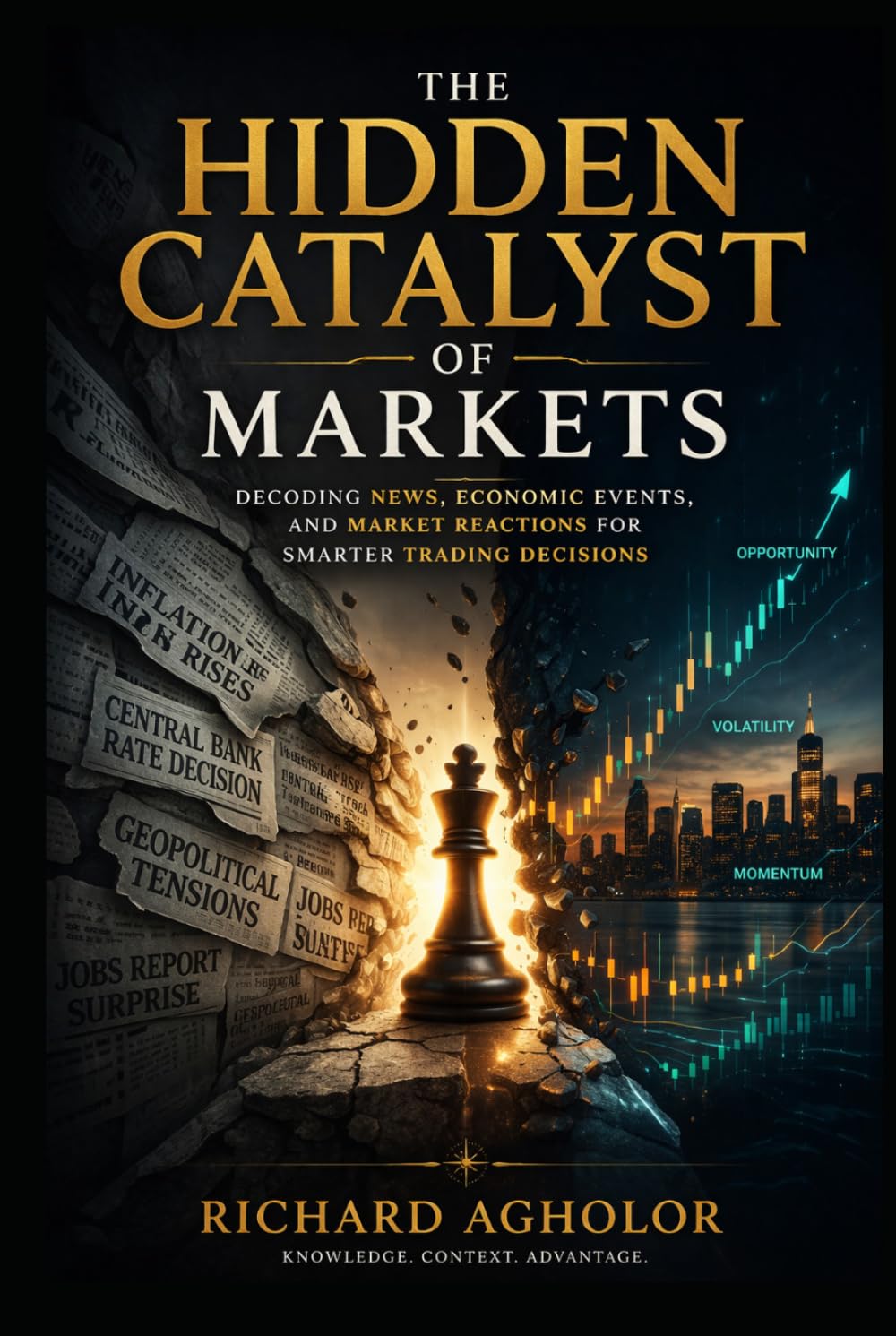 The Hidden Catalyst of Markets: Decoding News, Economic Events, and Market Reactions for Smarter Trading Decisions