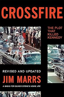 Crossfire: The Plot That Killed Kennedy