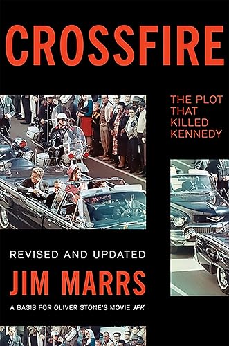 Crossfire: The Plot That Killed Kennedy