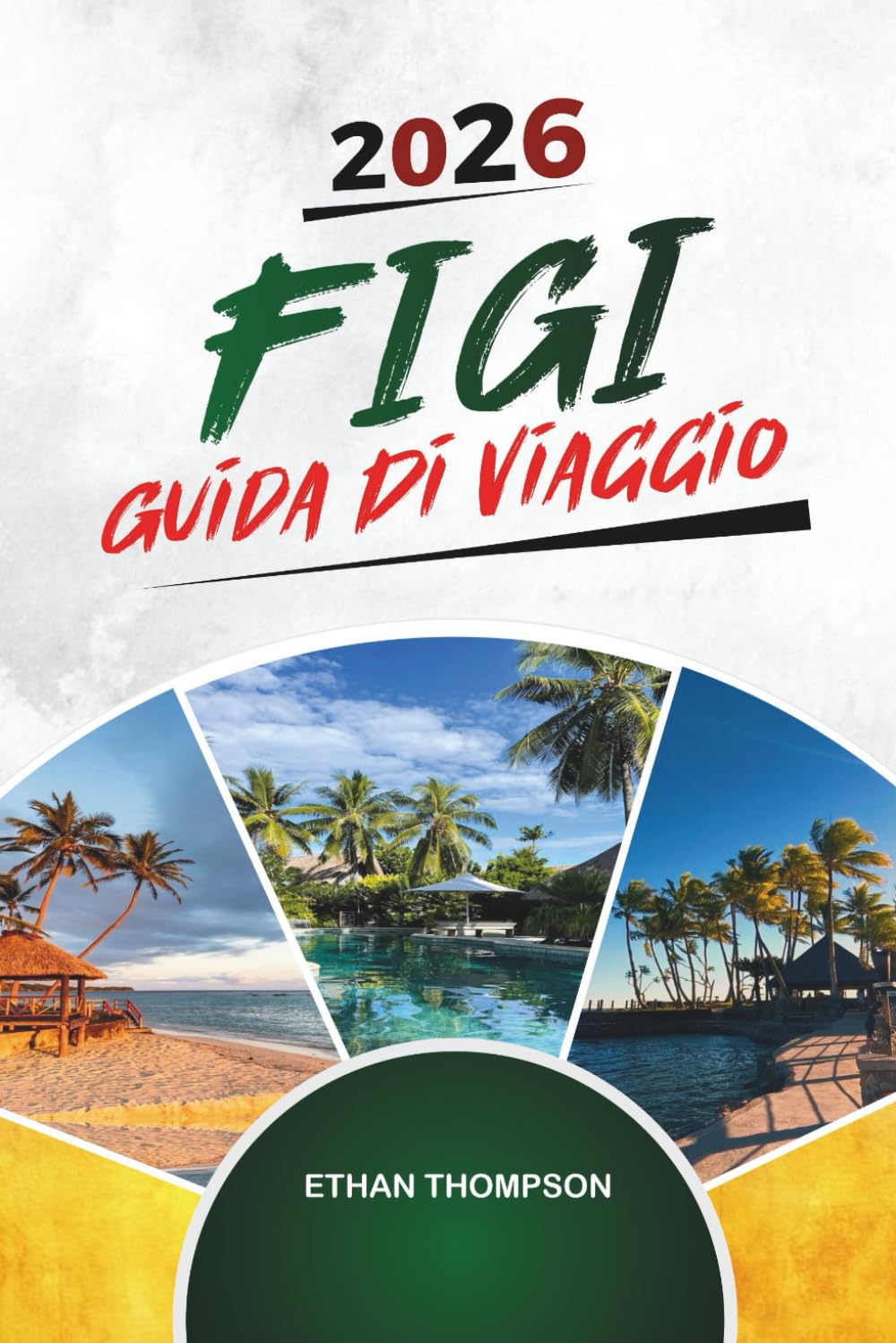 GUIDA DI VIAGGIO FIGI 2026: Barriere coralline, Island Resorts, Nadi e Suva, avventure di snorkeling e cultura delle Fiji