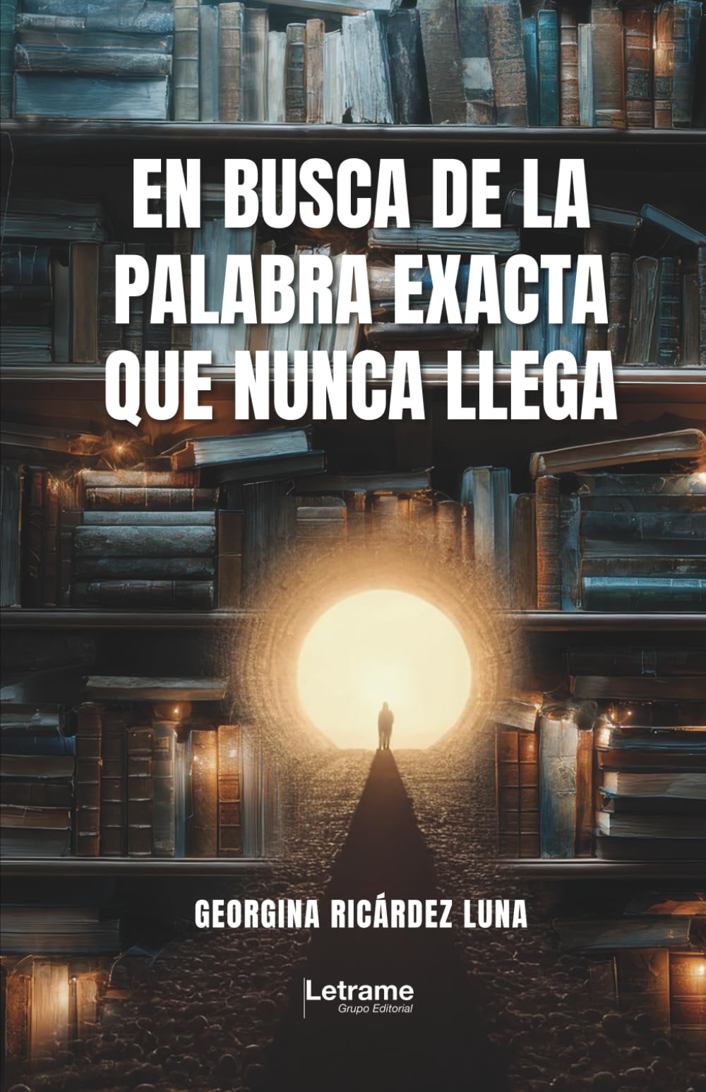 En busca de la palabra exacta que nunca llega: 01 (Poesía)