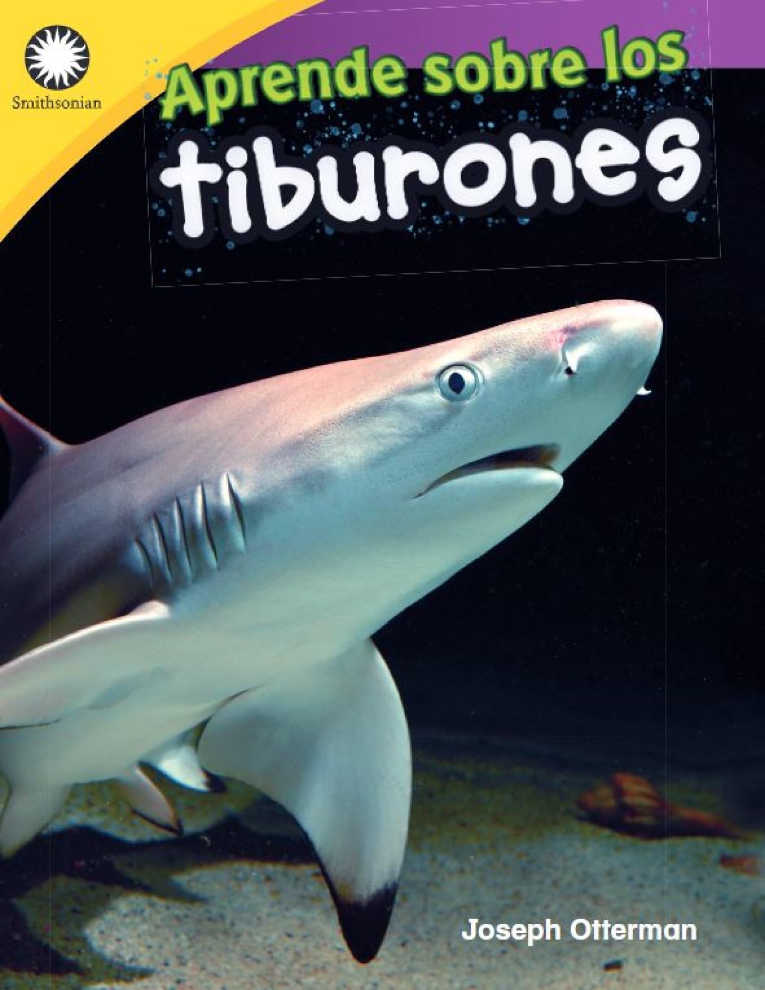 Aprende sobre los tiburones (Smithsonian: Informational Text) (Spanish Edition)