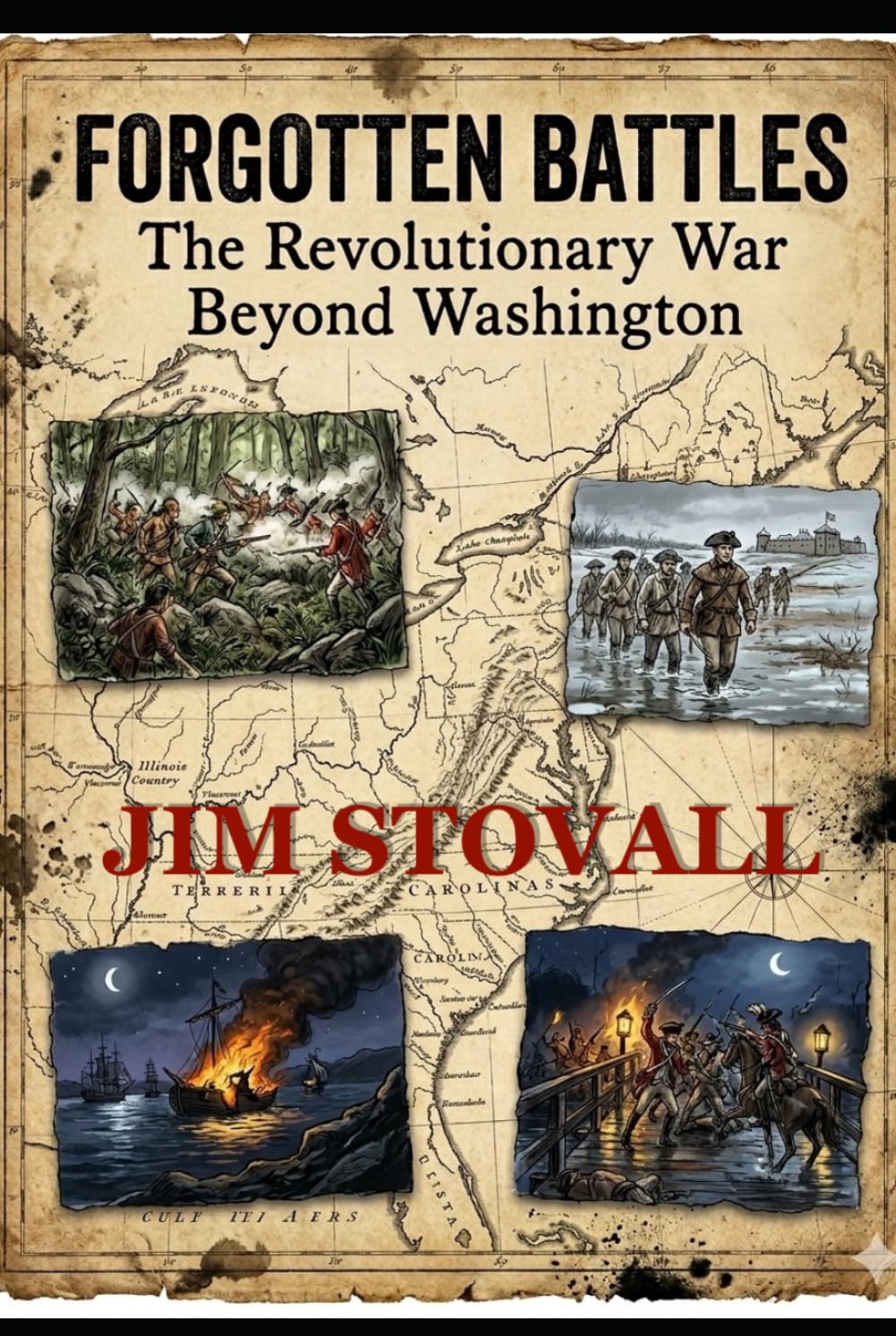 Forgotten Battles: The Revolutionary War Beyond Washington (Friends of Liberty)