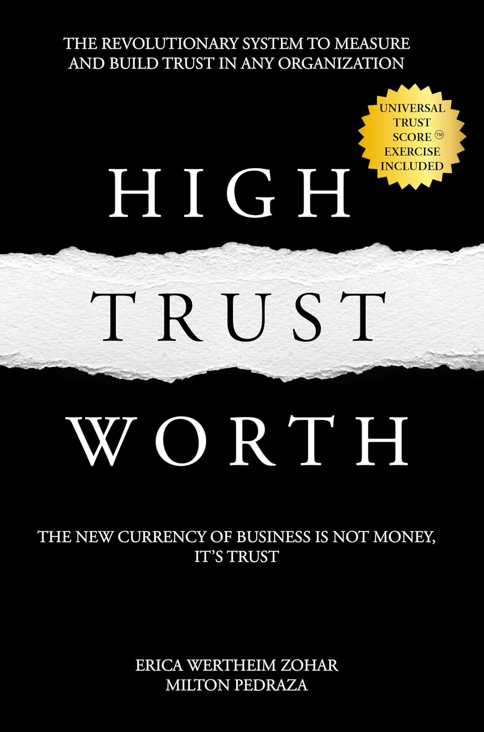 High Trust Worth: The New Currency of Business is Not Money, it's Trust