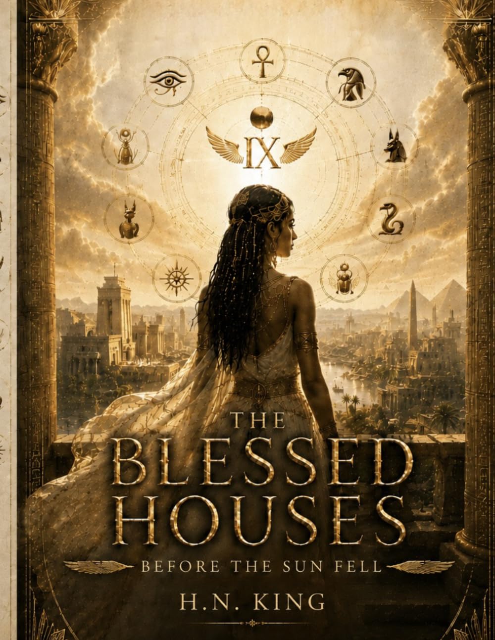 The Blessed Houses- Before The Sun Fell: An Ancient History Novella