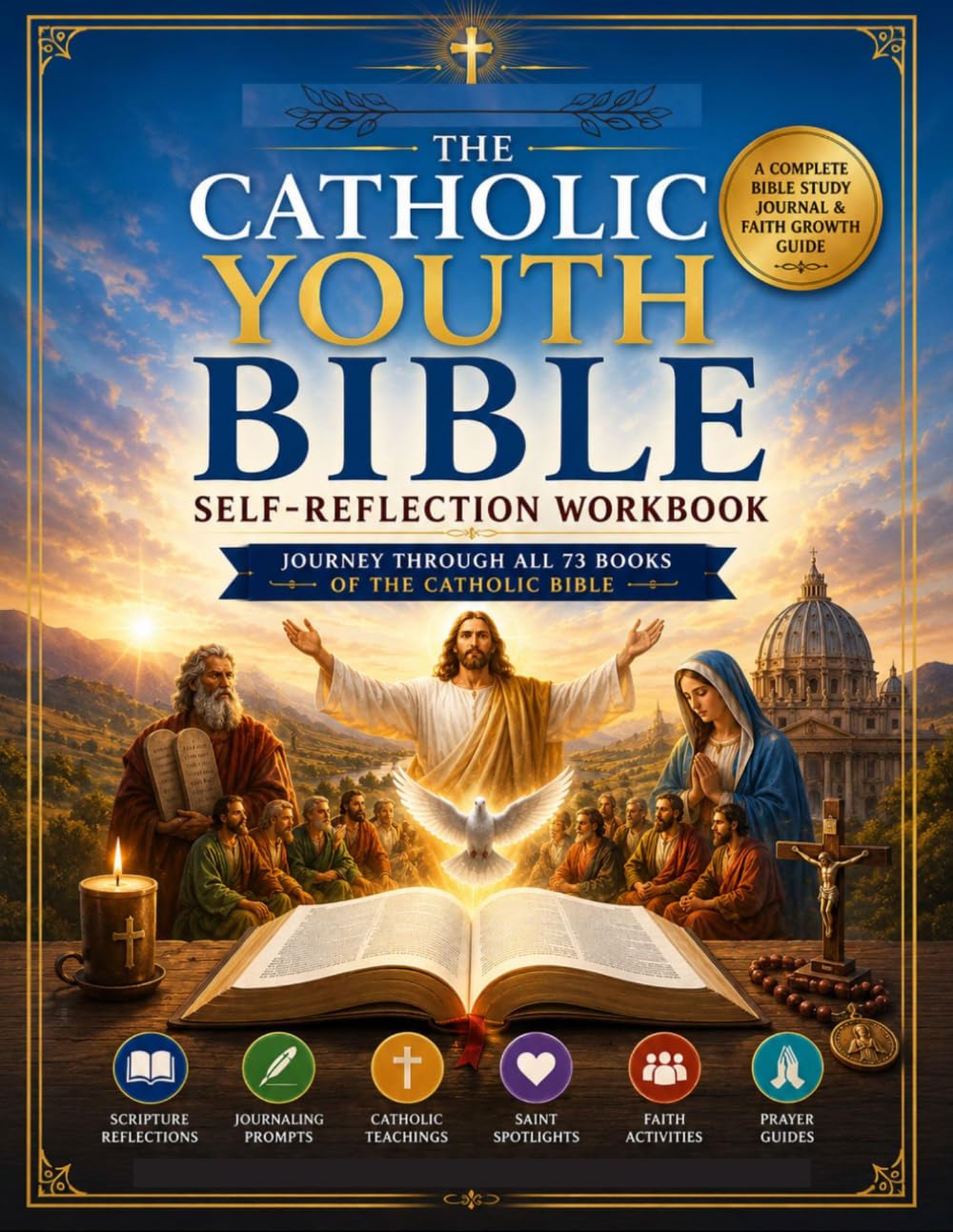 The Catholic Youth Bible Self reflection Workbook: Journey Through All 73 Books of the Catholic Bible