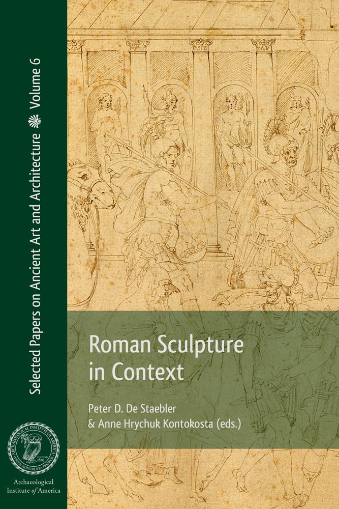 Roman Sculpture in Context: A Hittite Ritual for the Ancient Gods (CTH 446) (Selected Papers on Ancient Art and Architecture): 6