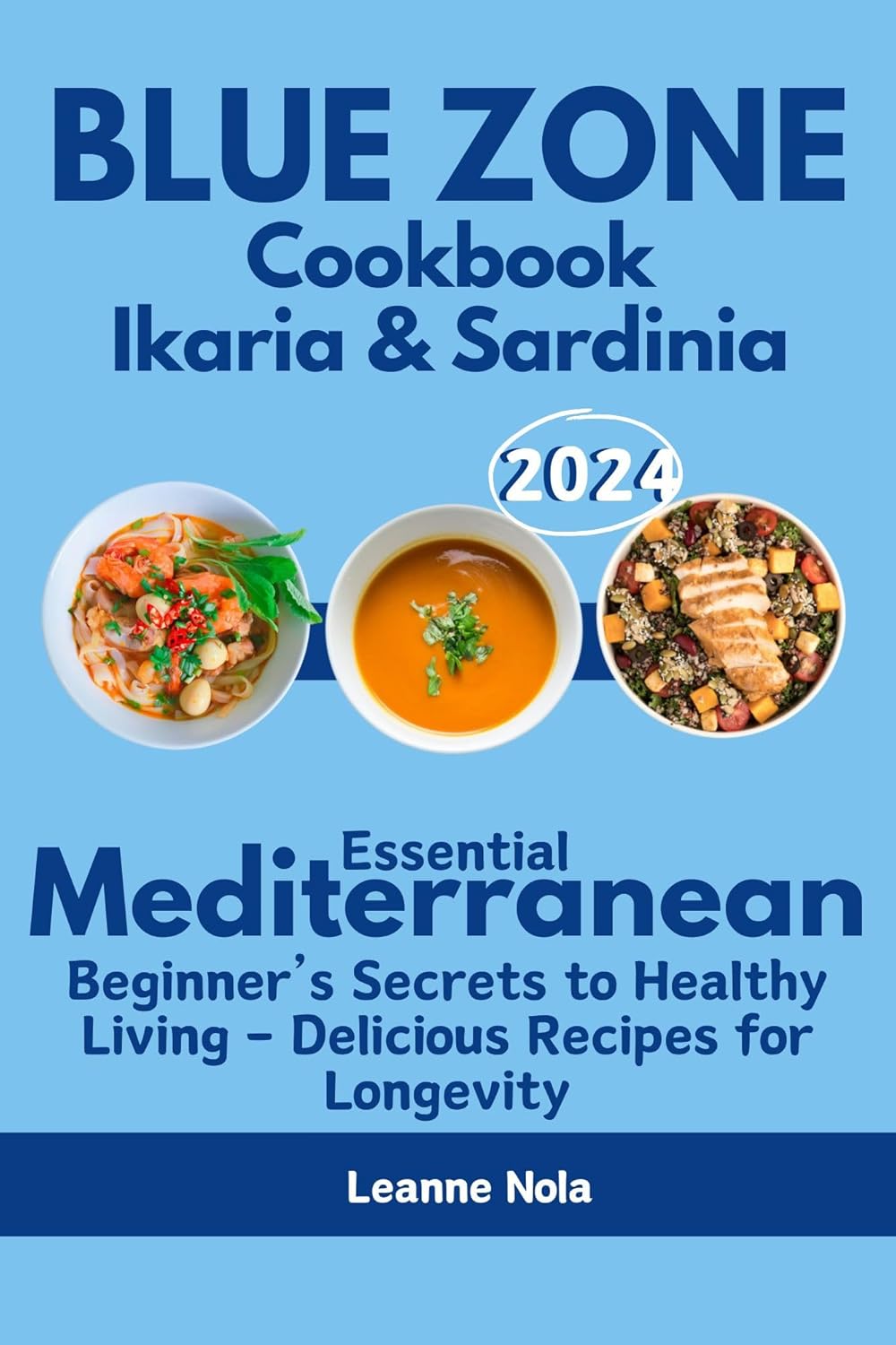 BLUE ZONE COOKBOOK IKARIA & SARDINIA Essential