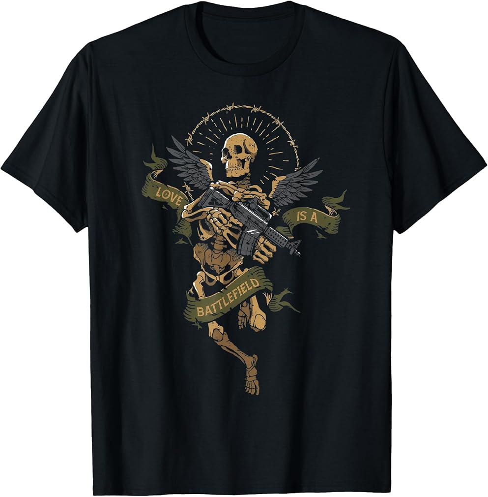 Skeleton Love Is A Battlefield T-Shirt