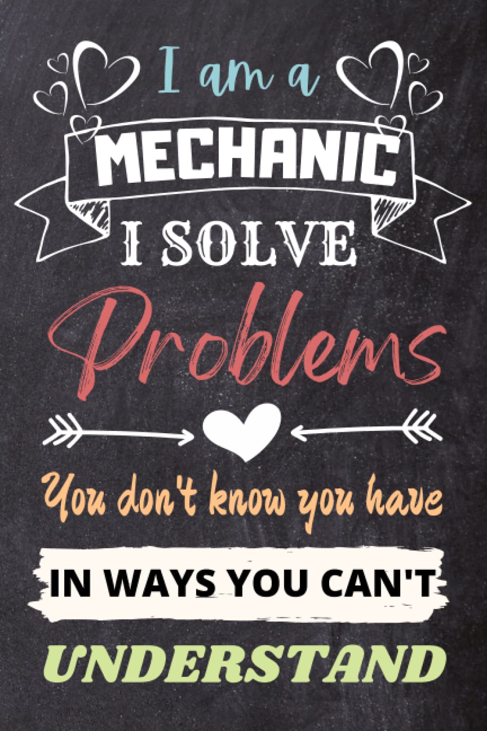 Mechanic Gifts: An Appreciation and Thank You Gift, Blank Notebook Journal for Mechanic to Write in