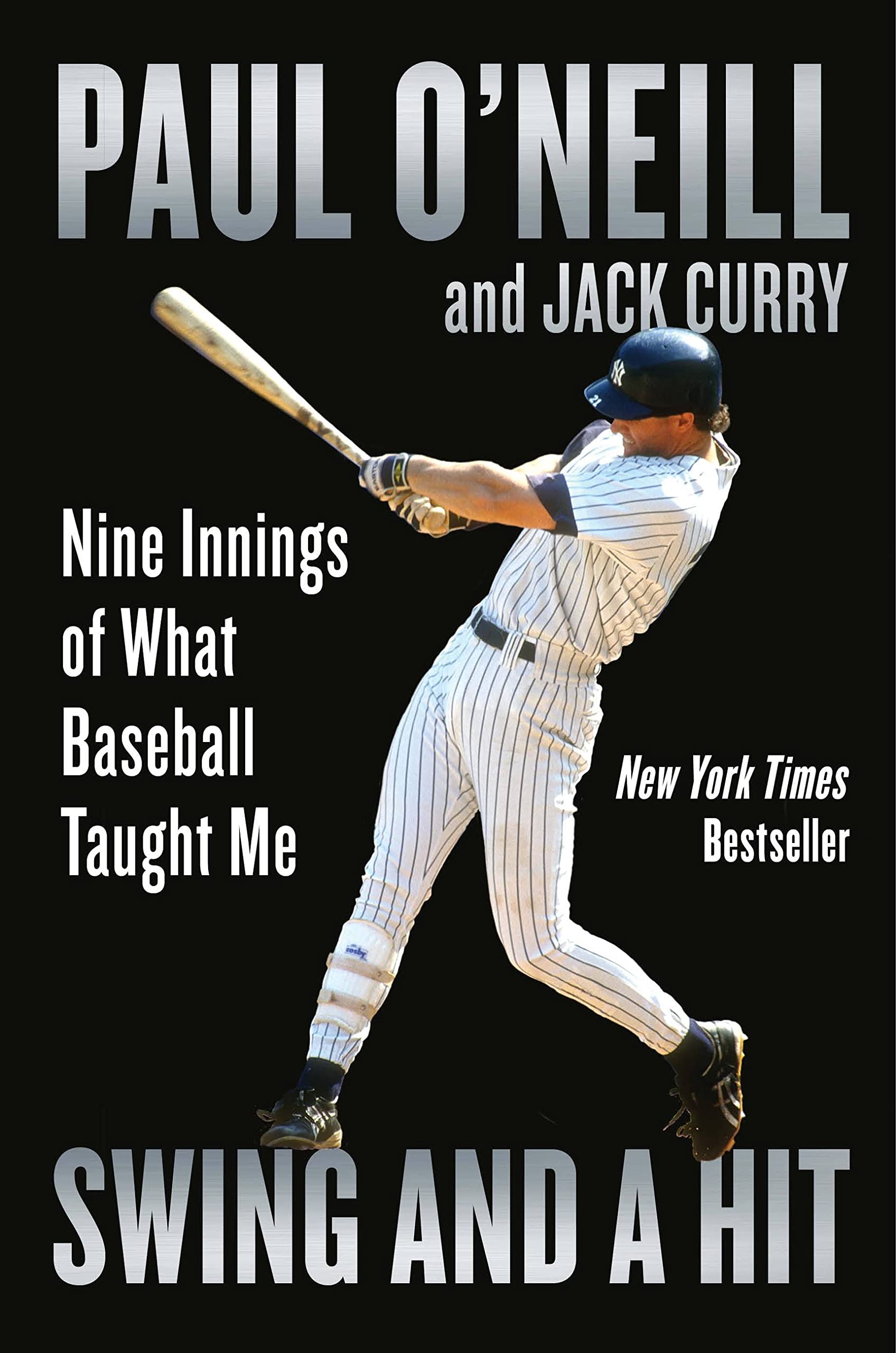 Cover of Swing and a Hit: Nine Innings of What Baseball Taught Me