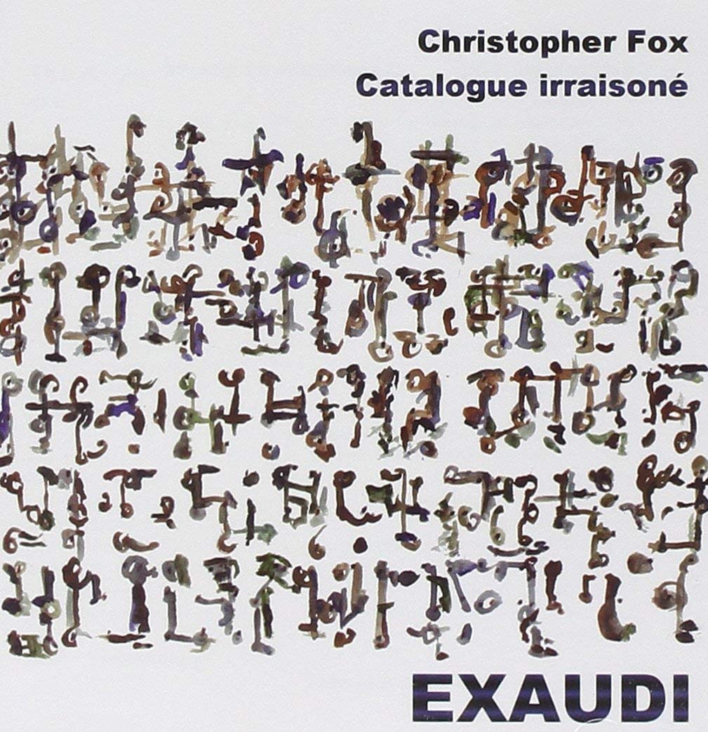 Christopher Fox - Catalogue Irraisone