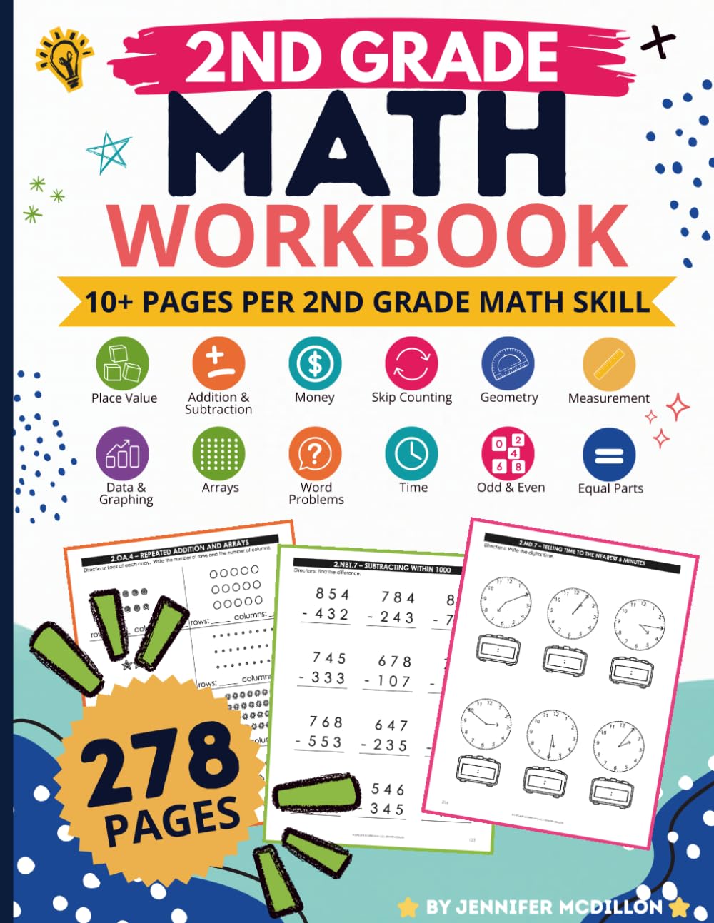 2nd Grade Math Workbook for the Year: Second Grade Addition, Subtraction, Word Problems, Graphing, Time, Money, Measurement and More