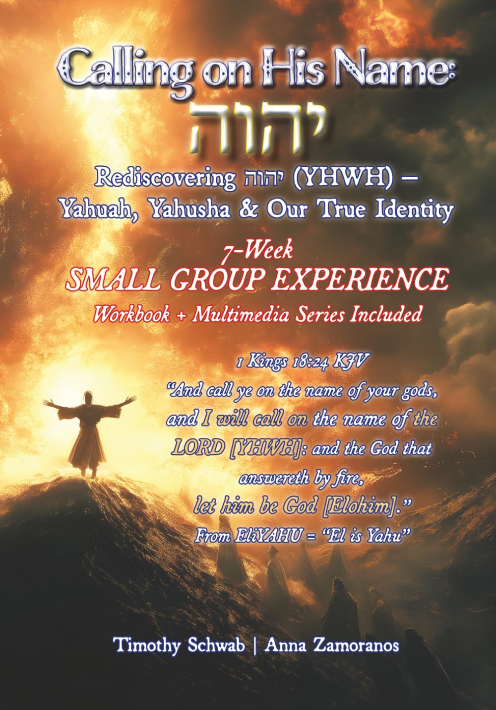 Calling on His Name: Rediscovering הוהי (YHWH) – Yahuah, Yahusha & Our True Identity – 7-Week Study