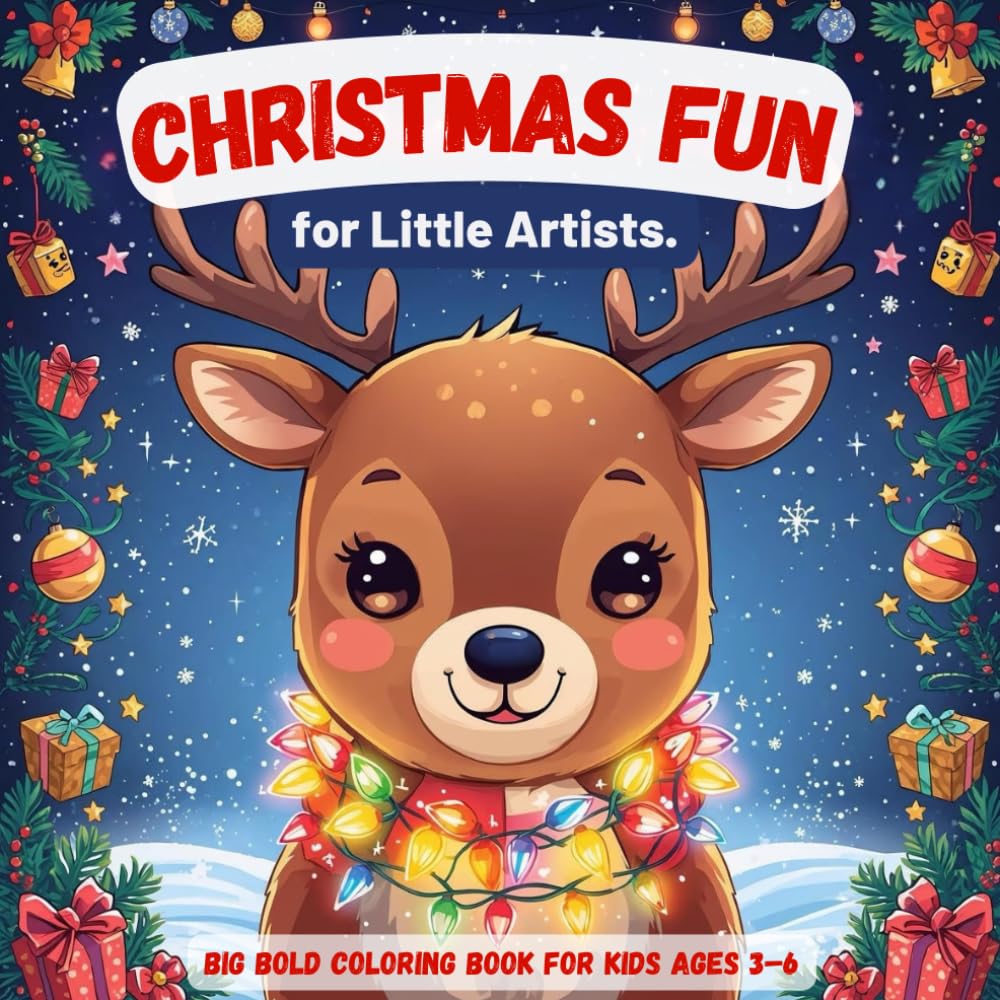 Christmas Fun for Little Artists: Big Bold Coloring Book for Kids Ages 3–6