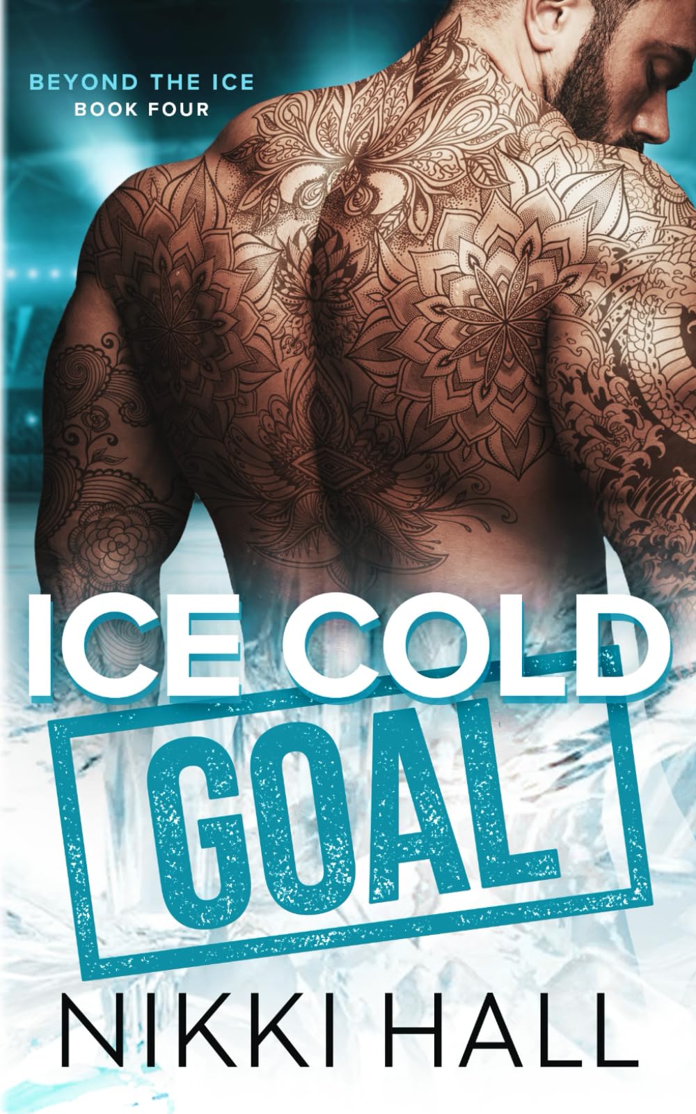 Ice Cold Goal (Beyond the Ice)