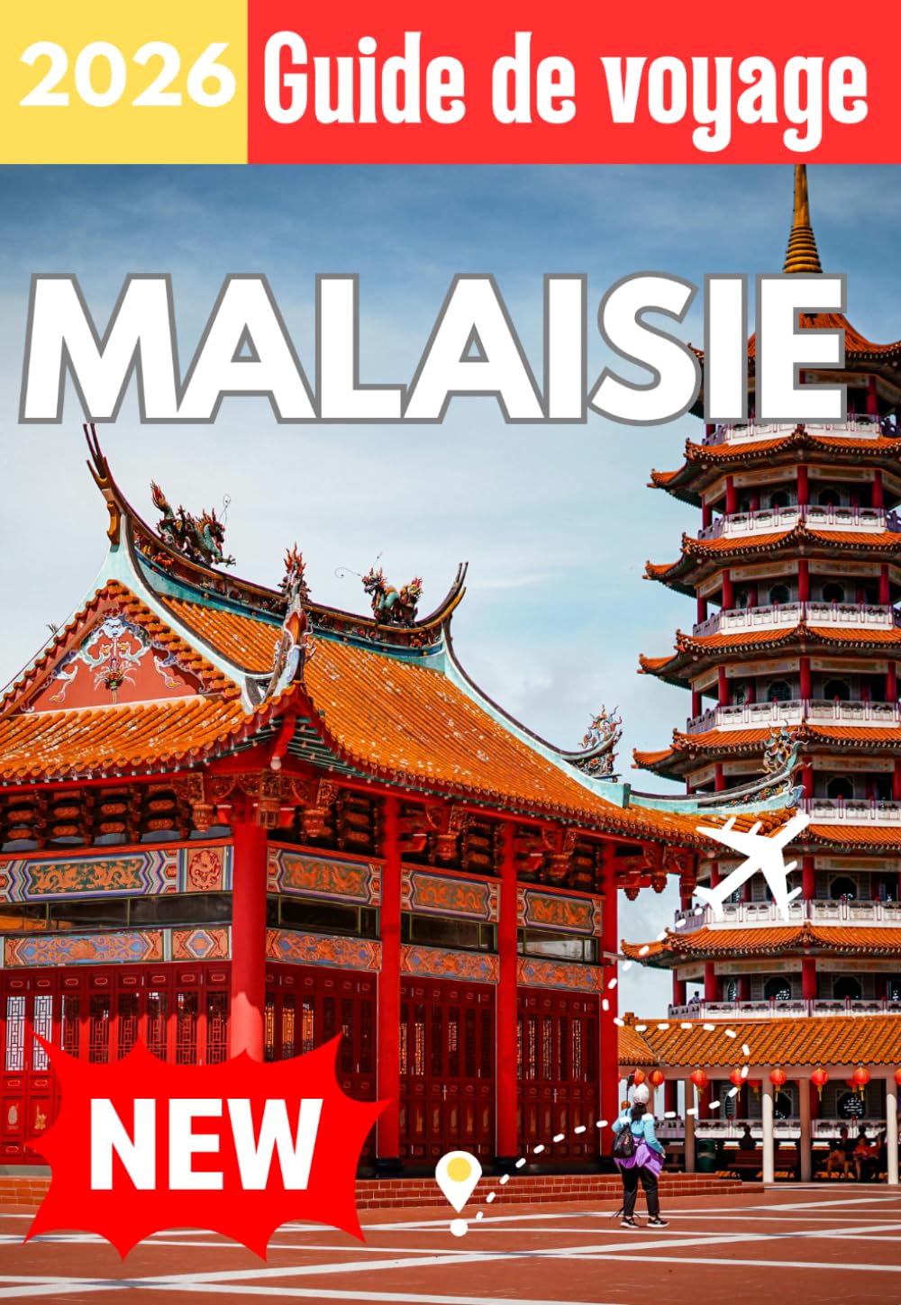 MALAISIE GUIDE DE VOYAGE 2026