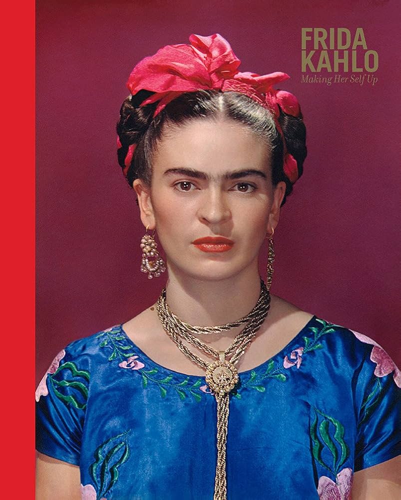 Frida Kahlo: Making Her Self Up : Wilcox, Claire, Henestrosa, Circe:  Amazon.sg: Books