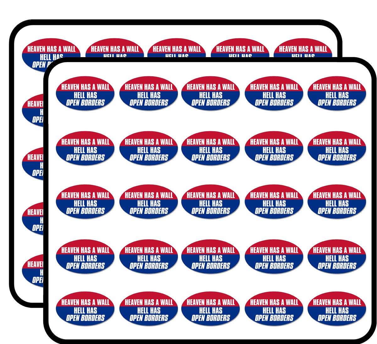 Oval Heaven Has A Wall - Hell Has Open Borders -Funny Trump GOP Sticker for Scrapbooking, Calendars, Arts, Kids DIY Crafts, Album, Bullet Journals 50 Pack