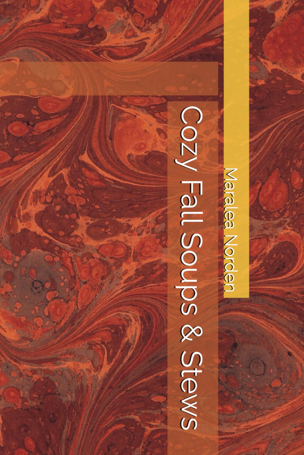Cozy Fall Soups & Stews (Recipe Books)