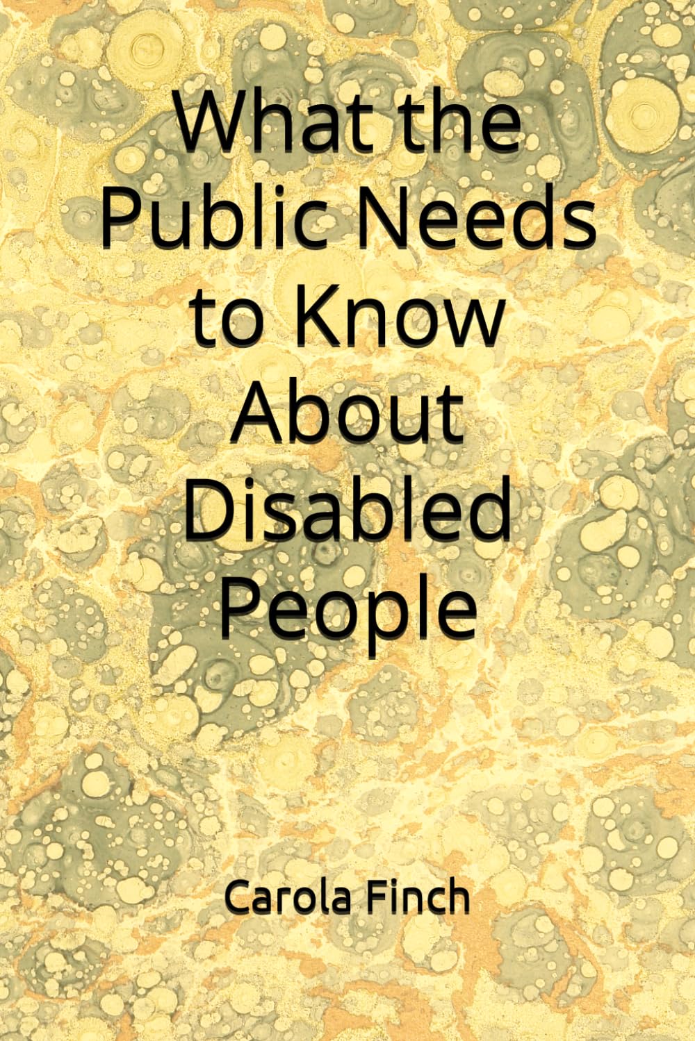 What the Public Needs to Know About Disabled People