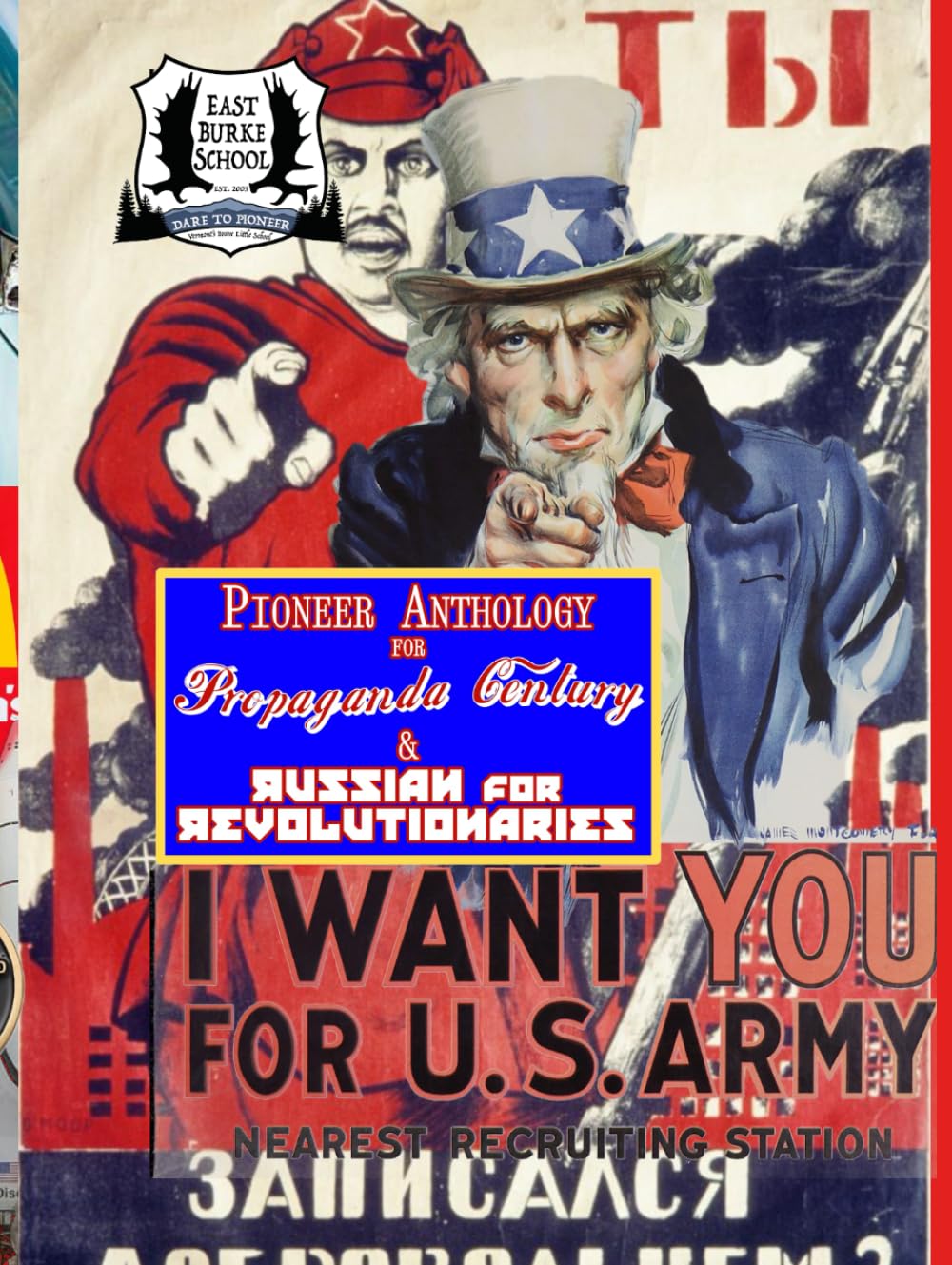 Propaganda Century & Russian for Revolutionaries: A Pioneer Anthology
