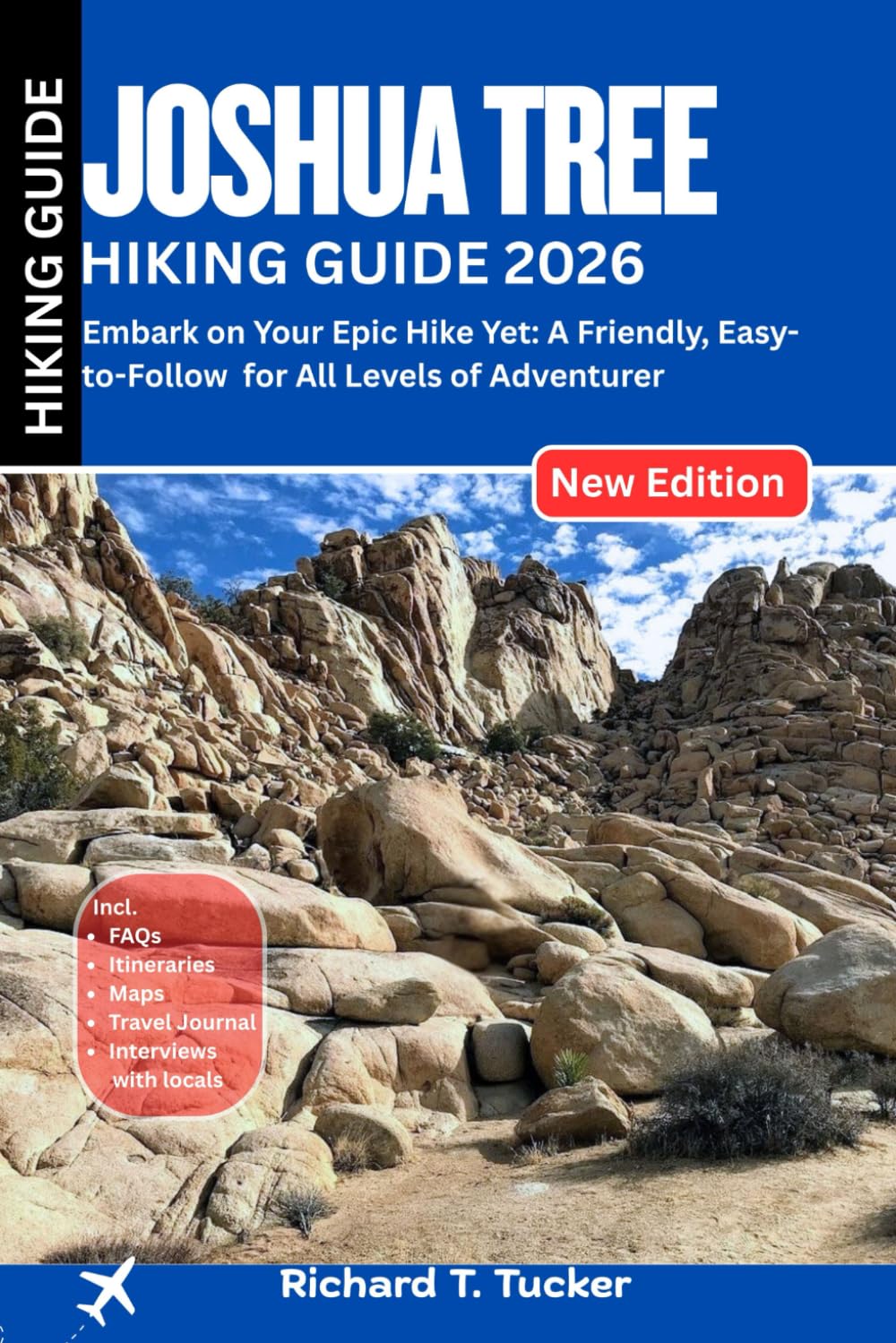 Joshua Tree Hiking Guide 2026: Embark on Your Epic Hike Yet: A Friendly, Easy-to-Follow for All Levels of Adventurer