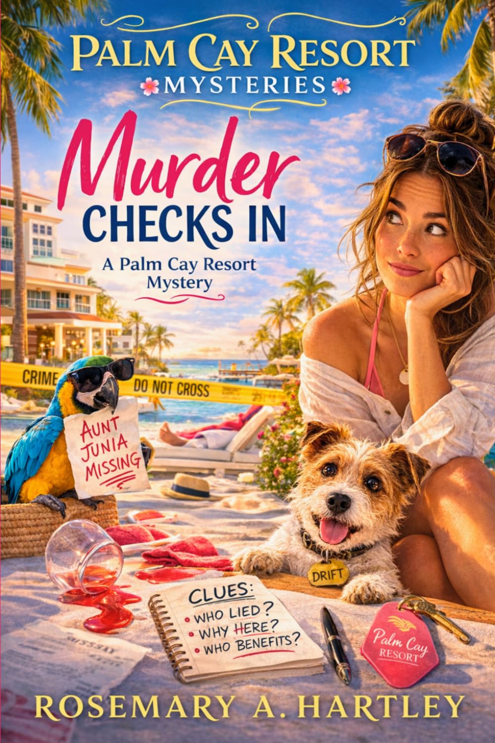 Murder Checks In: A Beach Resort Cozy Mystery with a Clever Amateur Sleuth, a Scruffy Dog, and Deadly Vacation Secrets (A Palm Cay Resort Mystery)