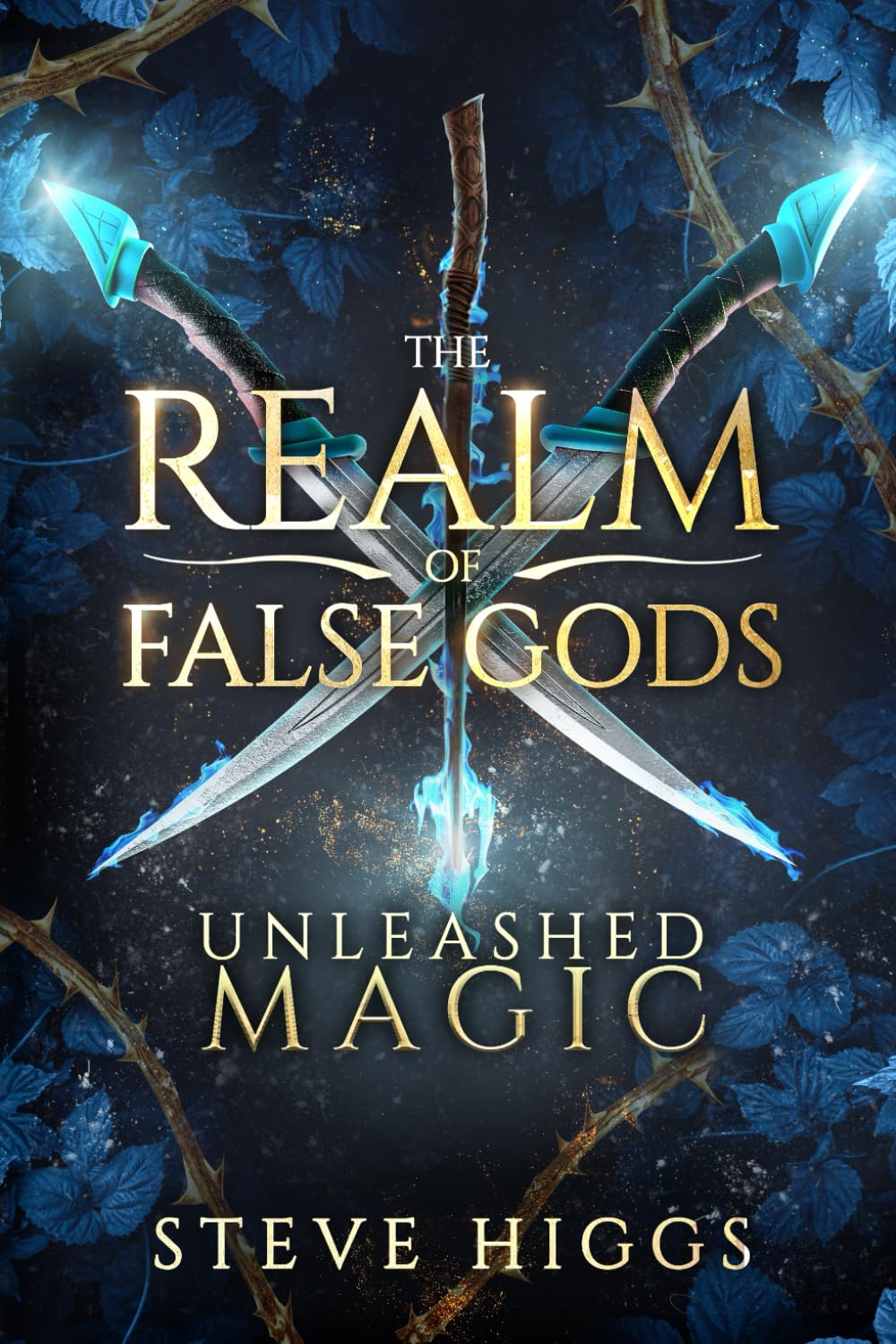 – Unleashed Magic: A Wizard in Bremen Part 2 (The Realm of False Gods)