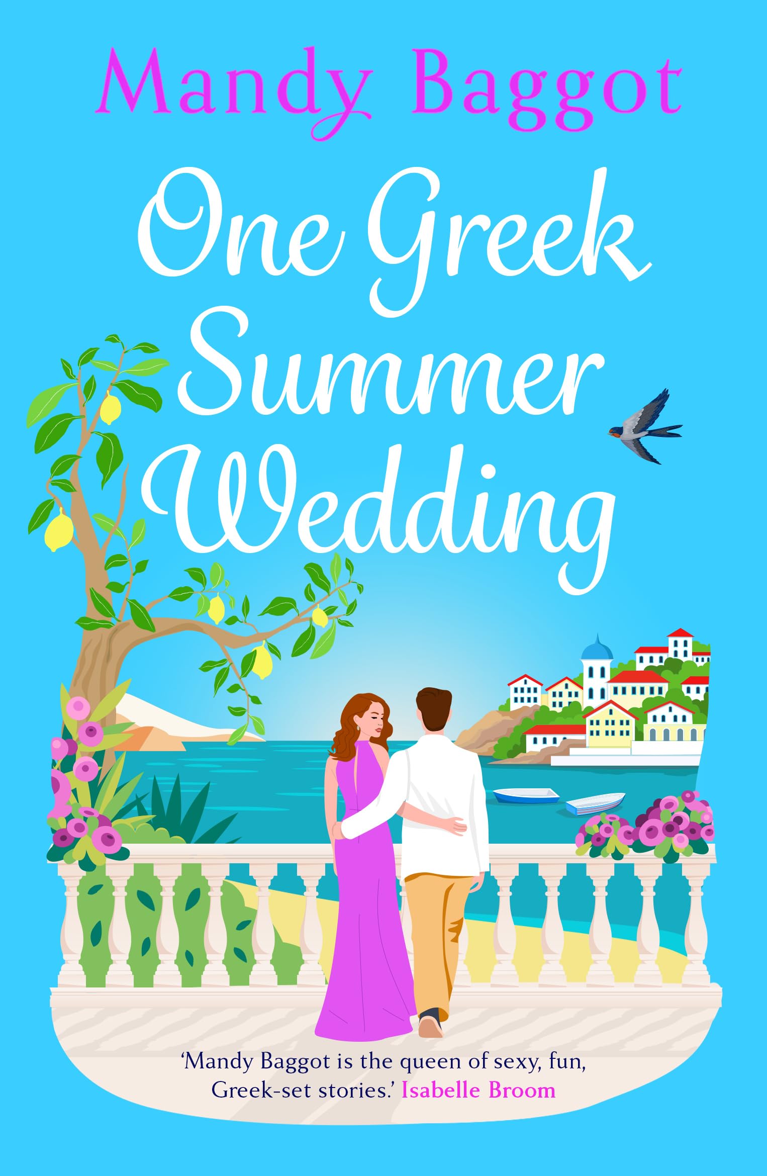 One Greek Summer Wedding: A gorgeous romance from Mandy Baggot