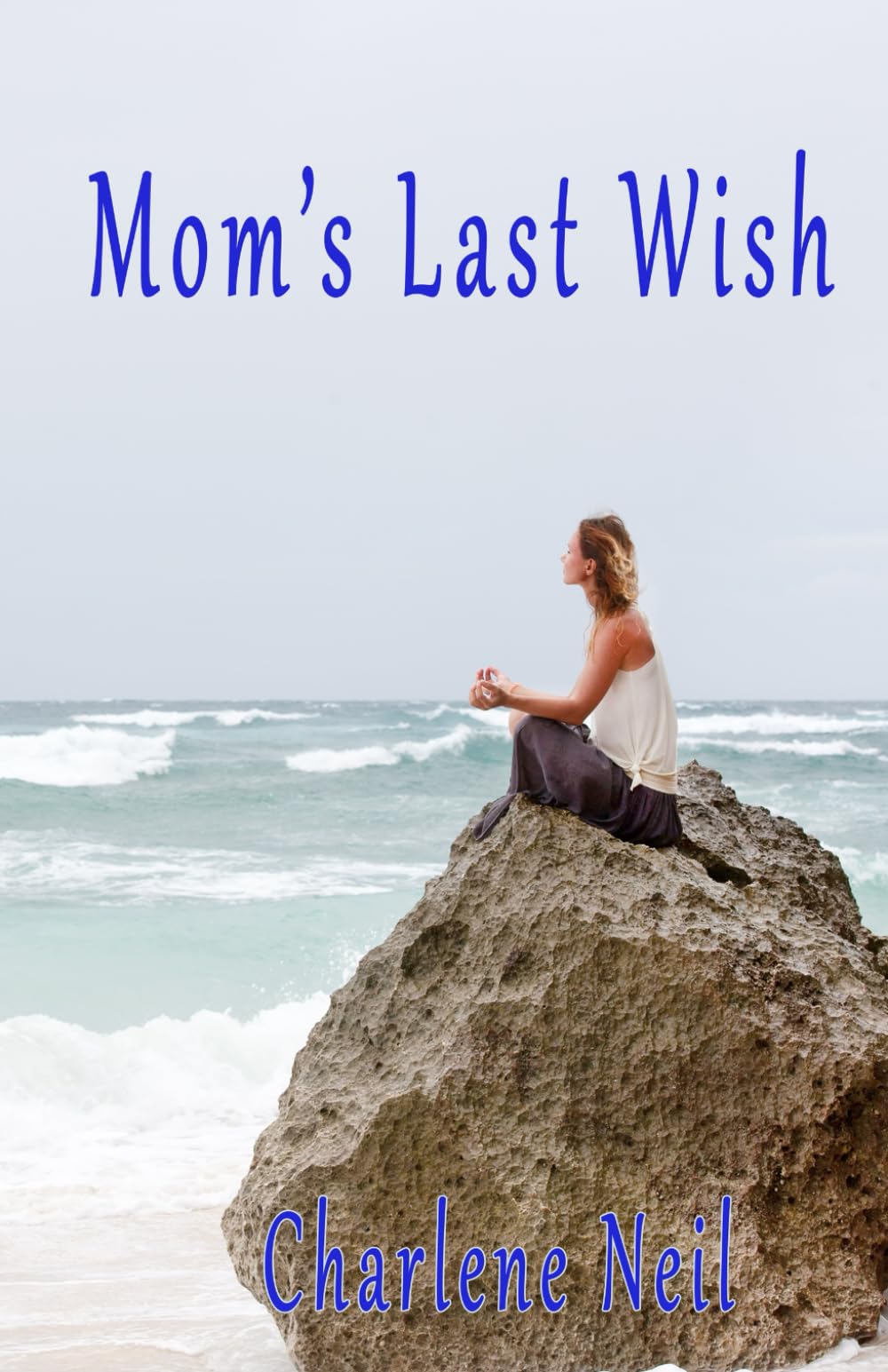Buy Mom's Last Wish — BookShops.in