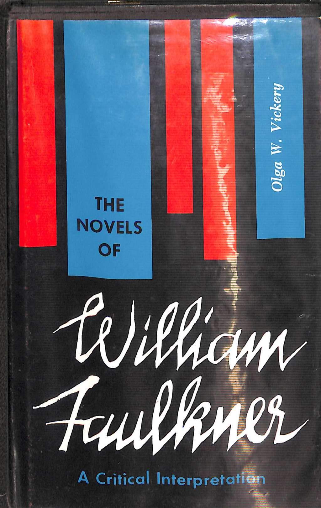 The Novels of William Faulkner: A Critical Interpretation