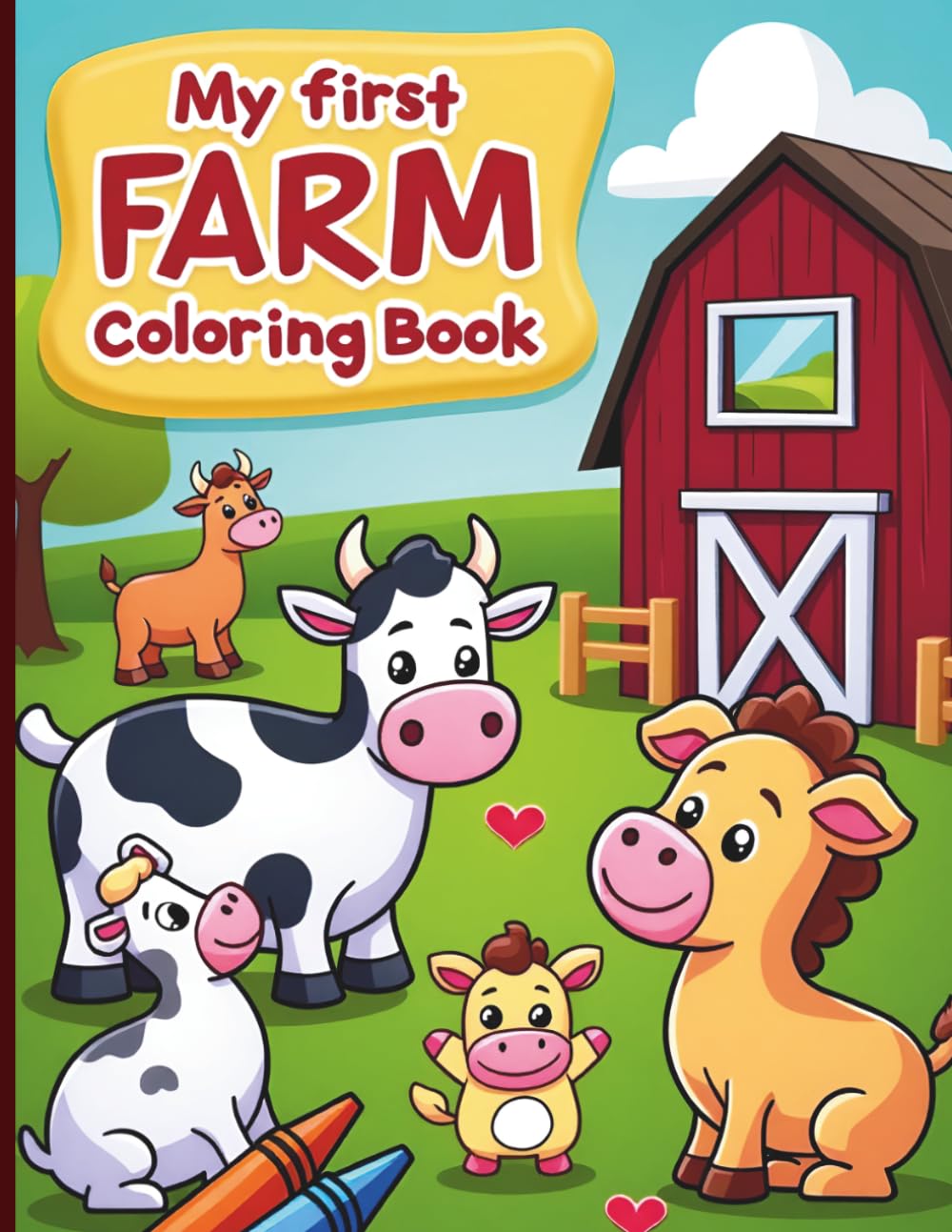 My First Farm Coloring Book: Big Pictures, Big Fun for Toddler Hands