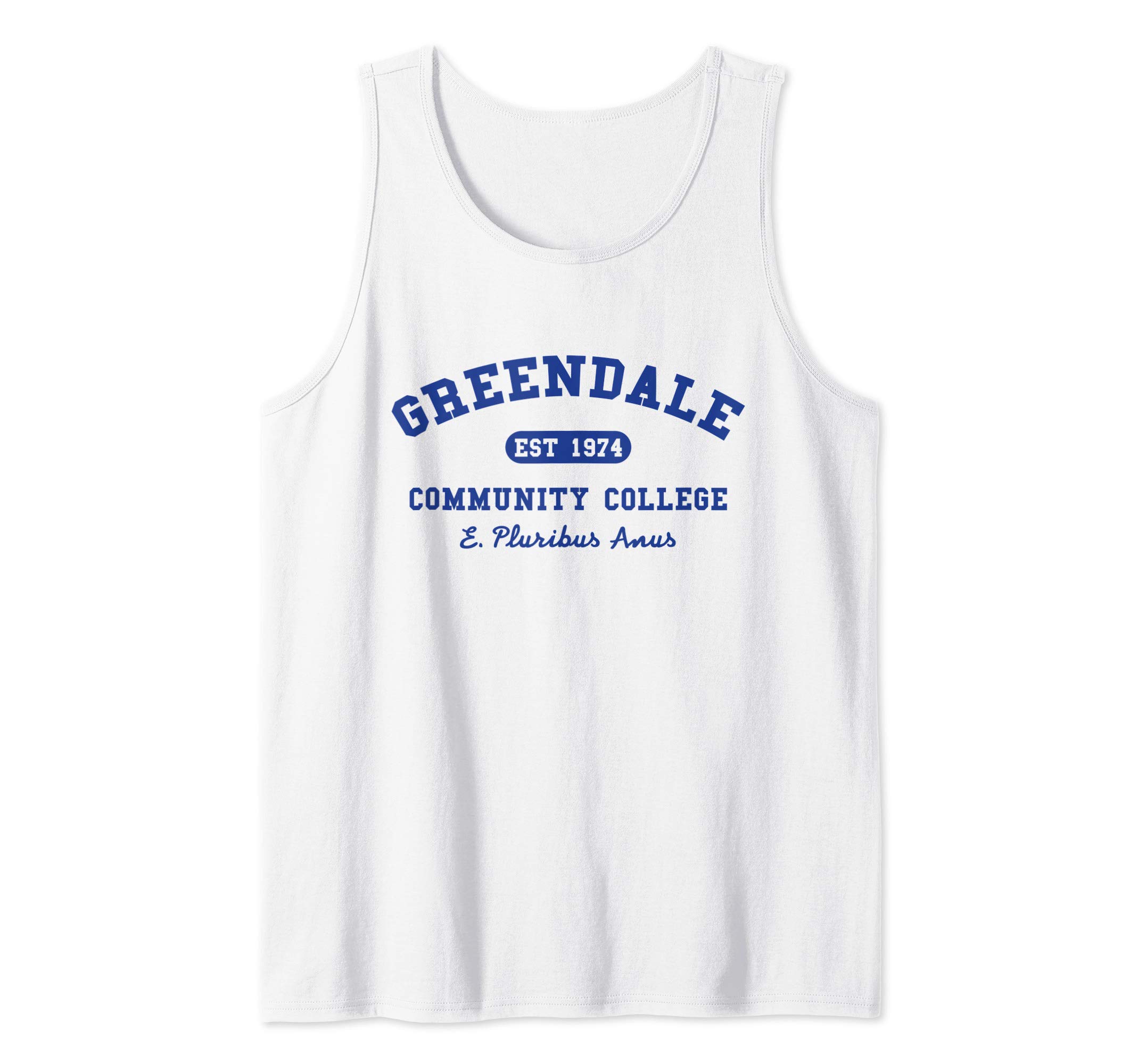 I Love TV GiftsGreendale Community College E Pluribus Anus Tank Top