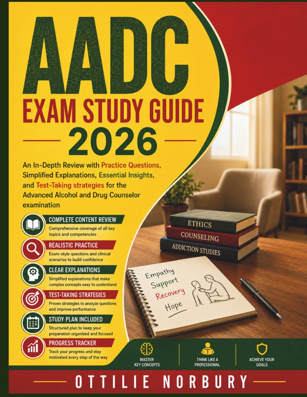 AADC Exam Study Guide 2026: An In-Depth Review with Practice Questions, Simplified Explanations, Essential Insights, and Test-Taking strategies for the Advanced Alcohol and Drug Counselor examination