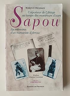 Sapou: Colporteur de l'Ariège au temps des montreurs d'ours