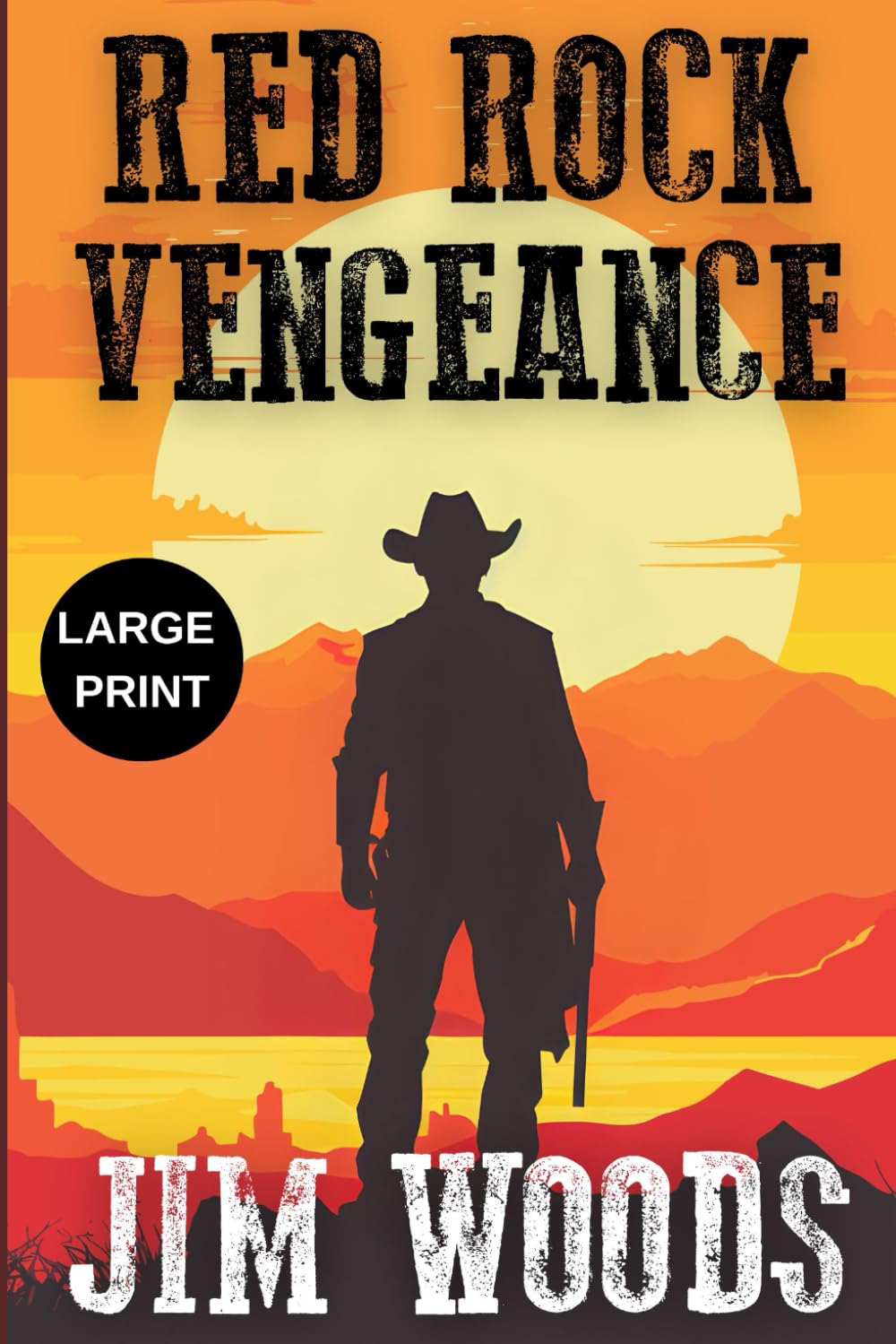 Red Rock Vengeance (Large Print) A Western Action And Adventure Series (Jake McCall Book 3)