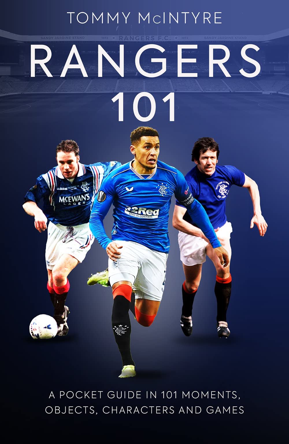 Rangers 101 by Tommy McIntyre (Paperback Book)