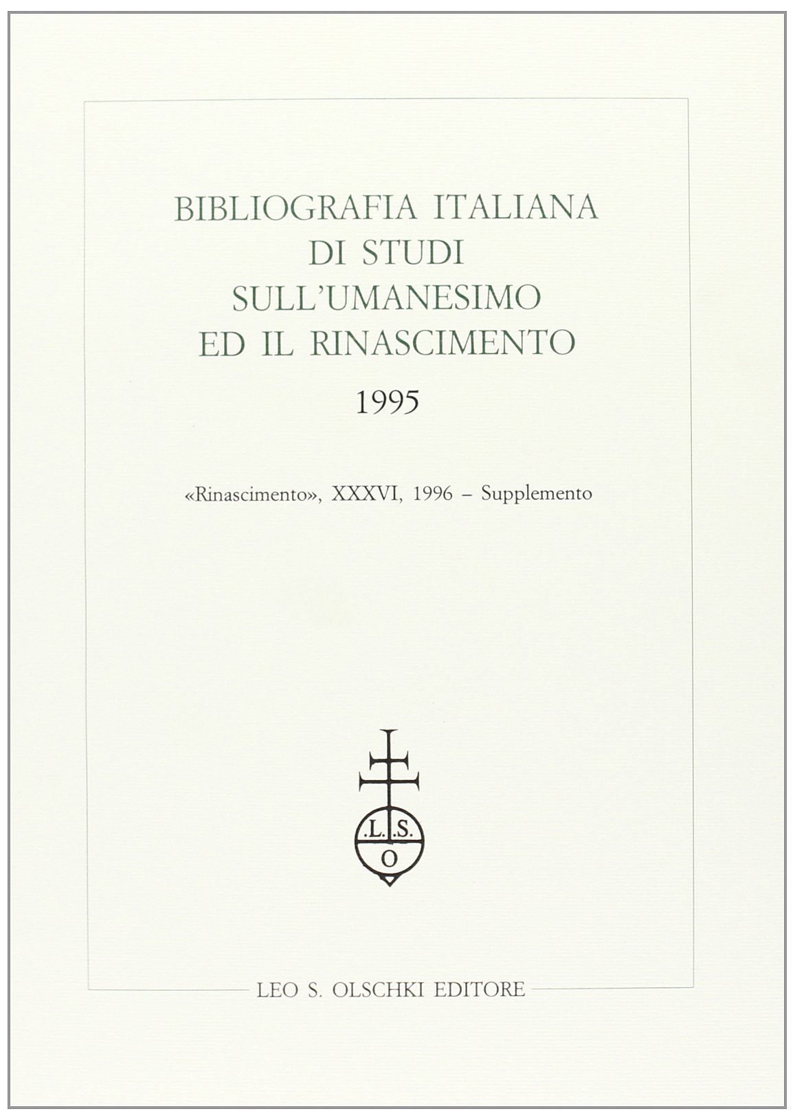 Bibliografia italiana di studi sull'umanesimo ed il Rinascimento (1995)
