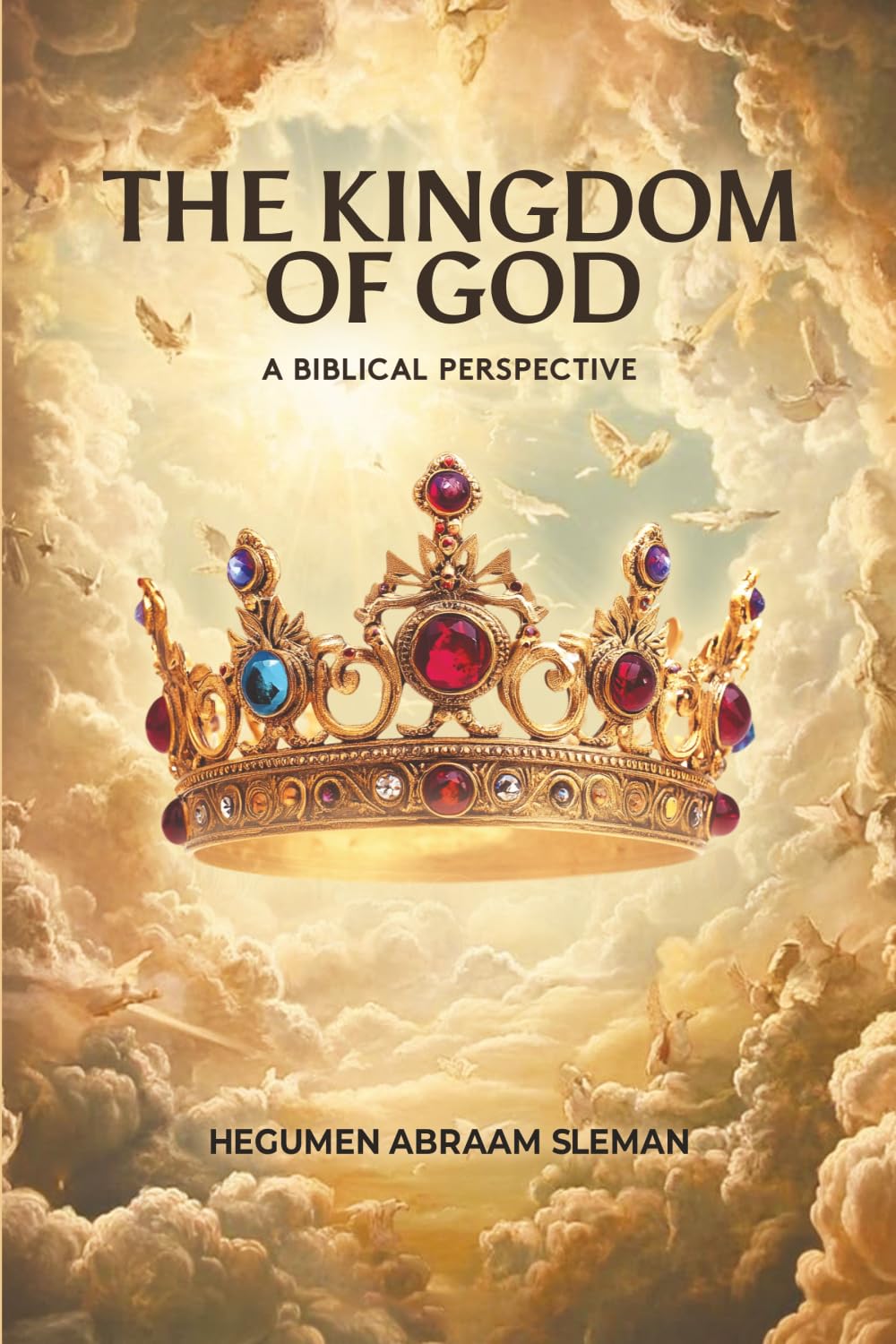 The Kingdom of God: A Biblical Perspective