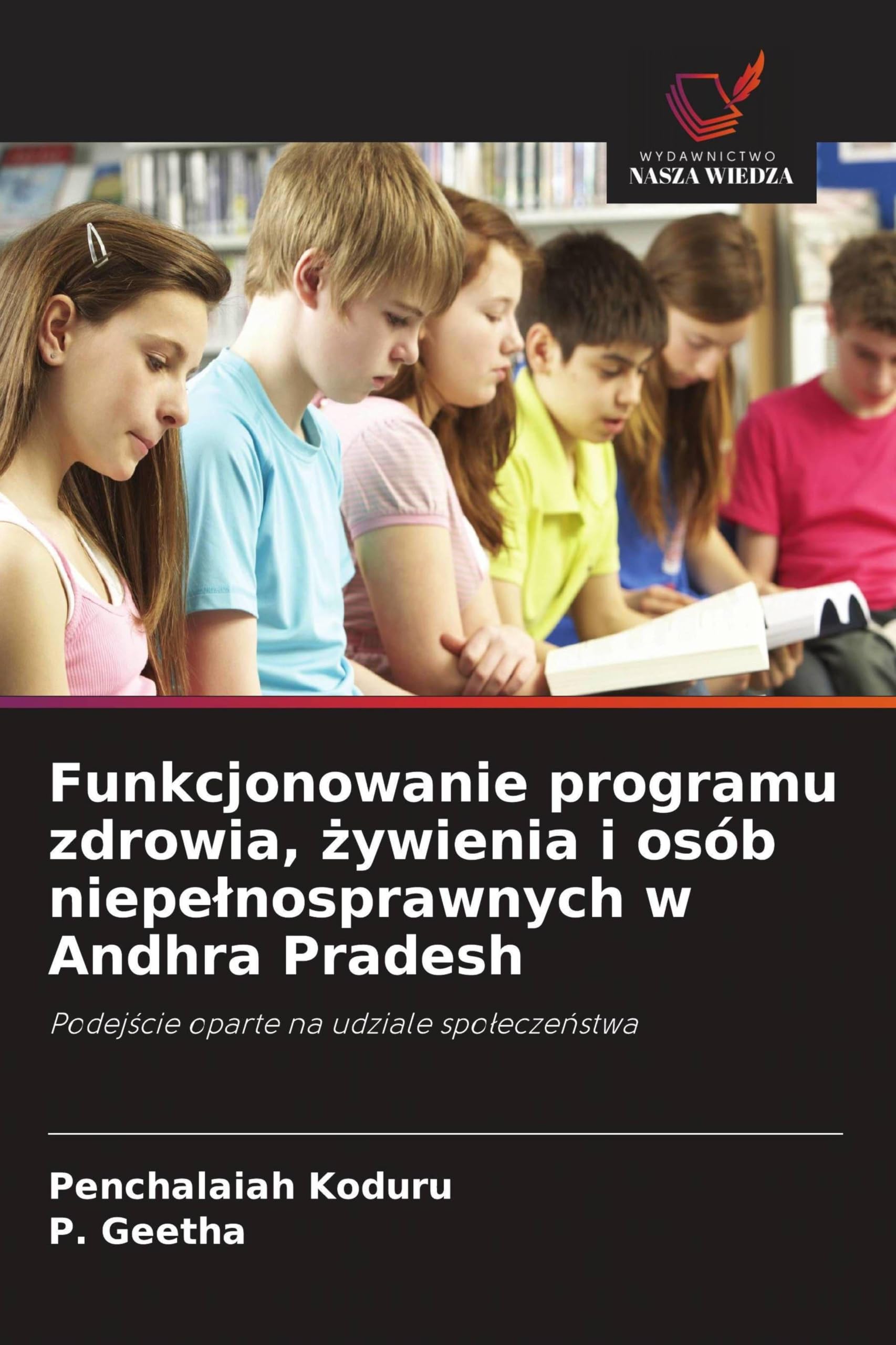 Funkcjonowanie programu zdrowia, ¿ywienia i osób niepe¿nosprawnych w Andhra Pradesh: Podej¿cie oparte na udziale spo¿ecze¿stwa