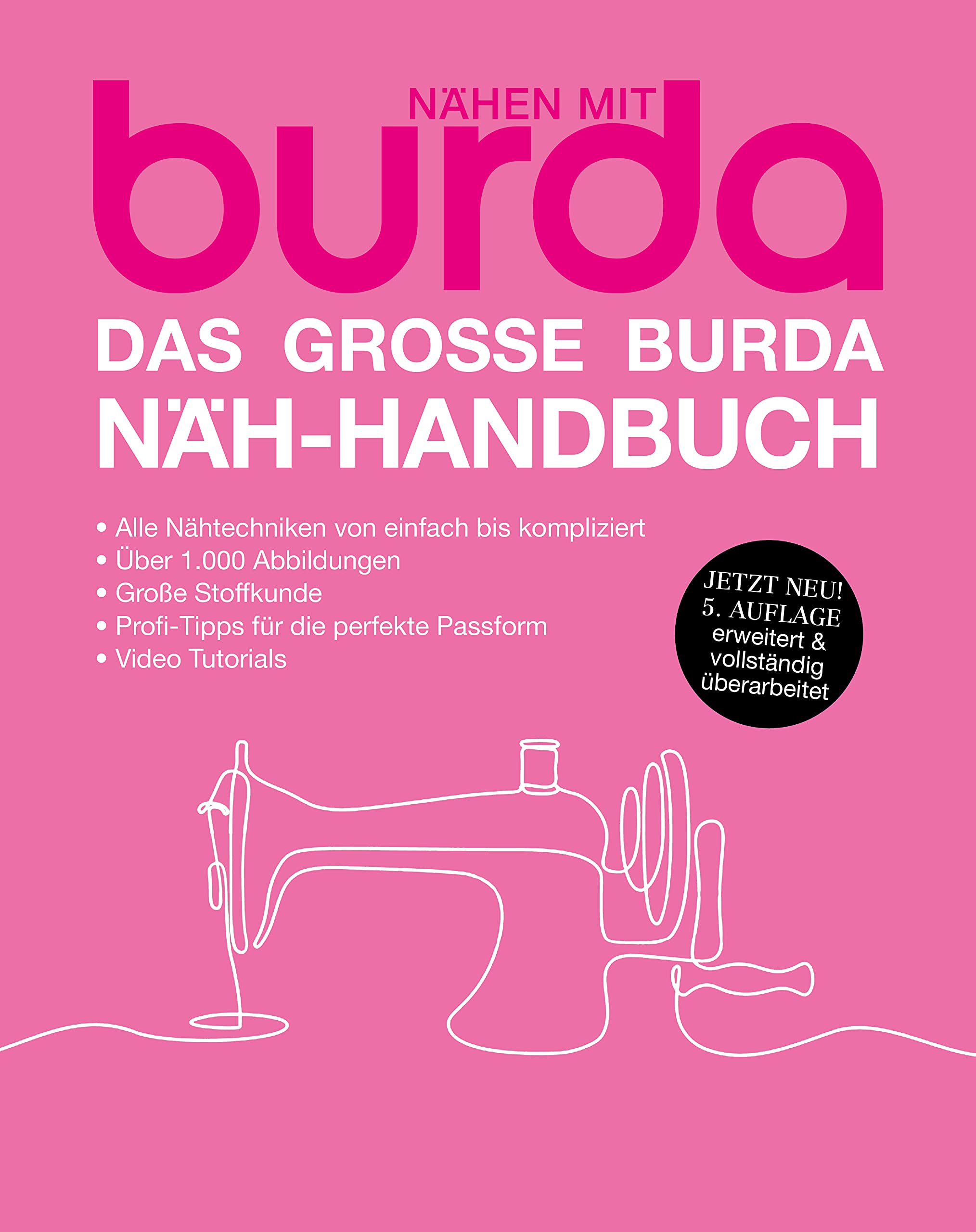 Das große burda Näh-Handbuch: Nähen mit burda Hardcover – Big Book