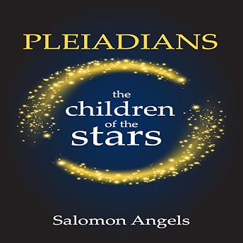 Pleiadiands Are the Children of the Stars Audiobook by Salomon Angels episode artwork