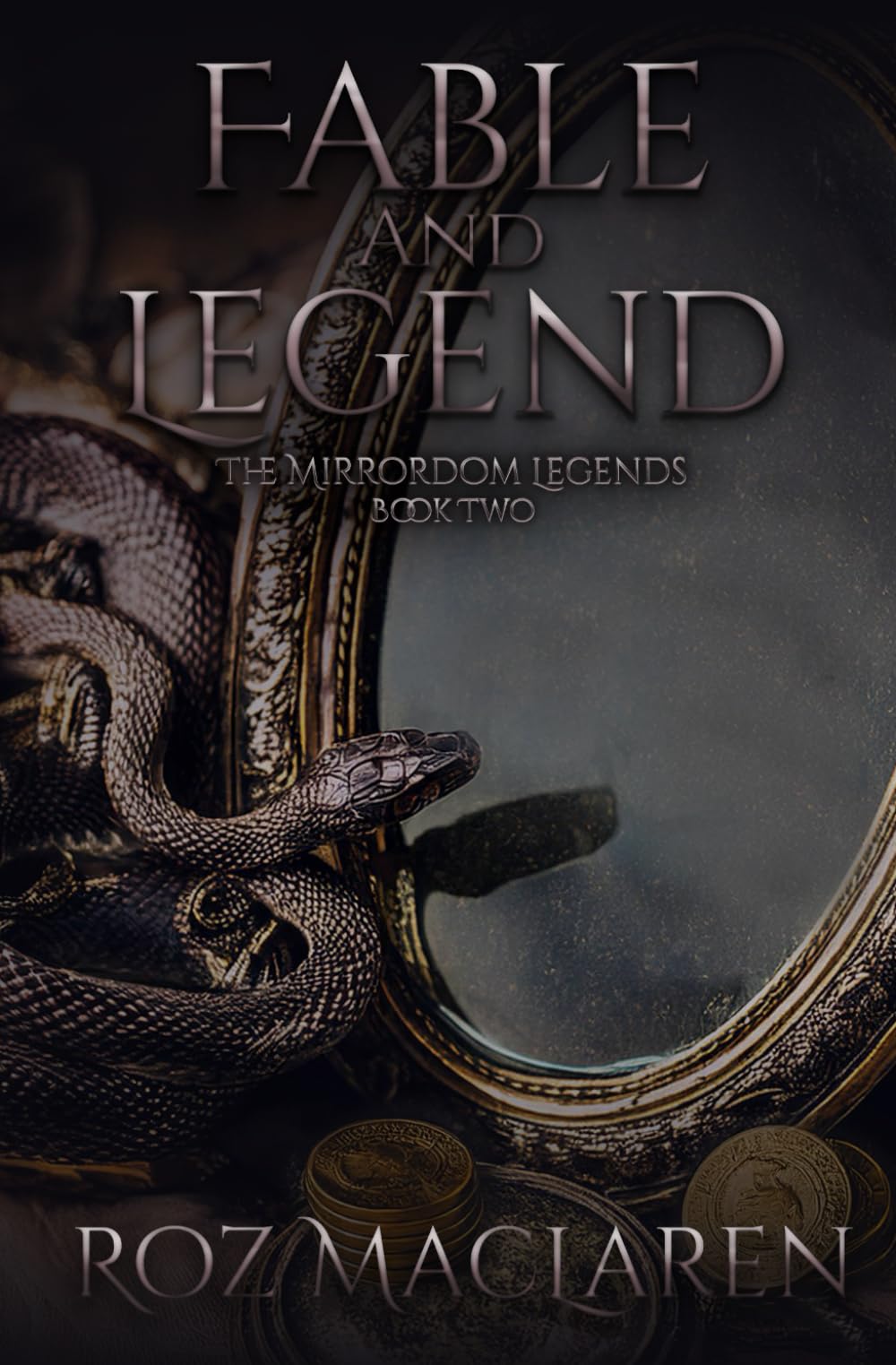 Fable & Legend: 2 (The Mirrordom Legends)