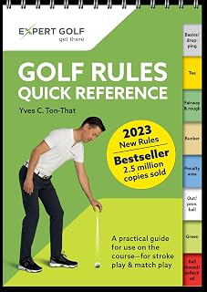 Golf Rules Quick Reference Guide 2023-2026: Practical Flip Book for Stroke & Match Play on Course - Yves C Ton-that