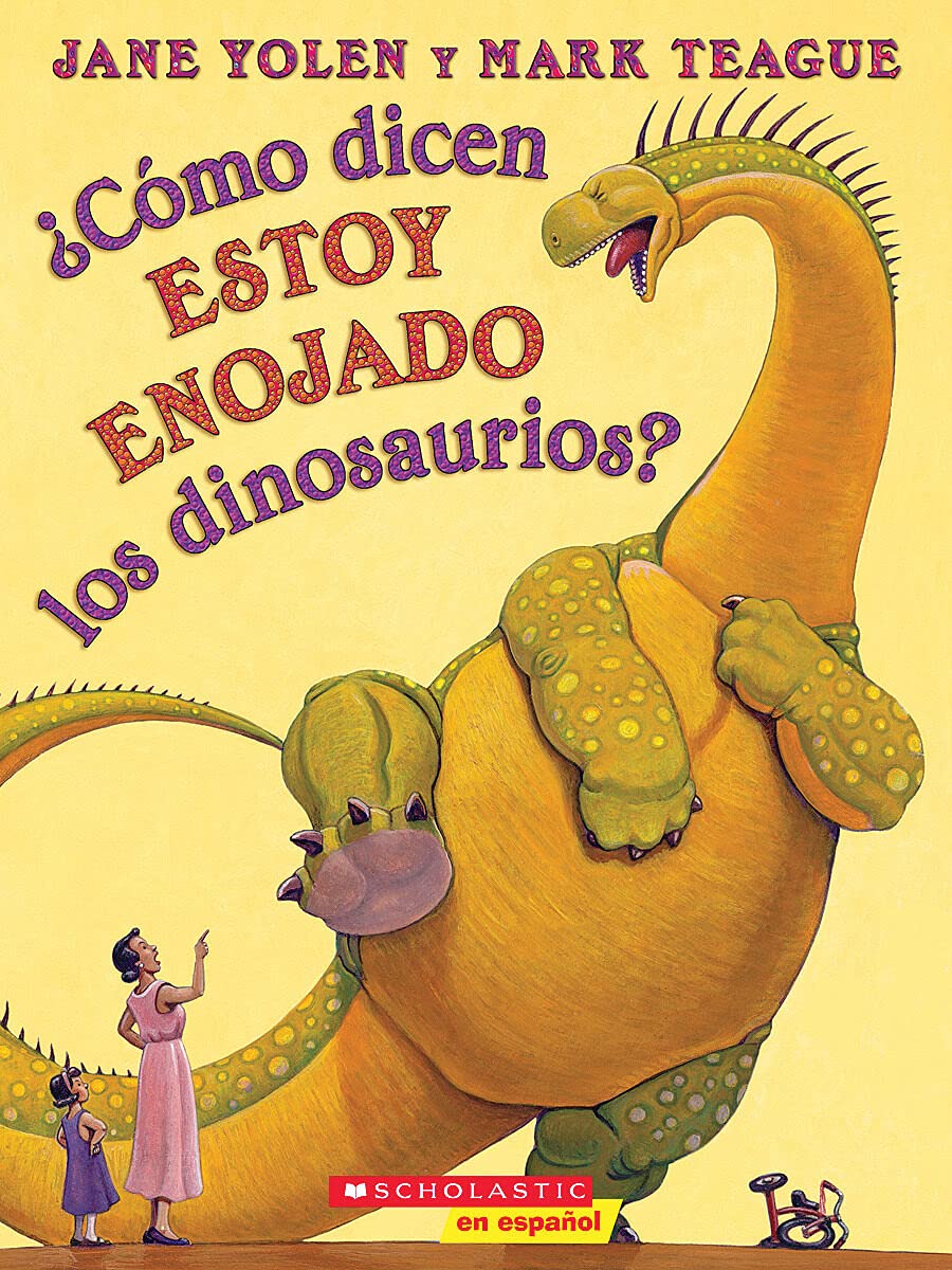 ¿Cómo dicen estoy enojado los dinosaurios? (How Do Dinosaurs Say I'm Mad?)