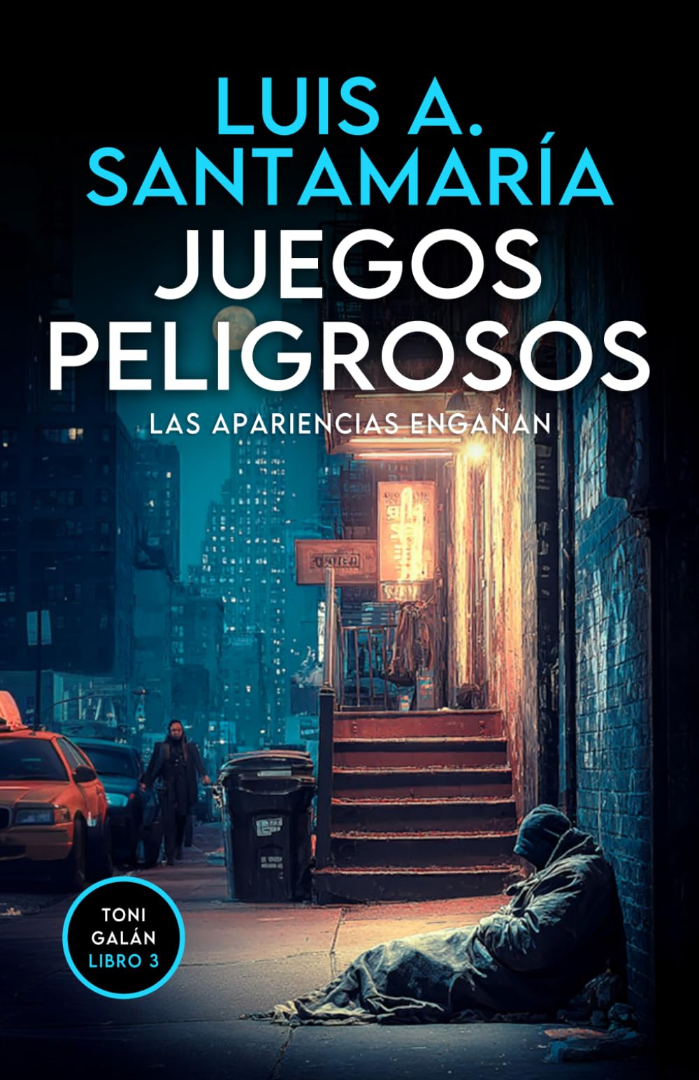 Juegos peligrosos: Las apariencias engañan: Un thriller de misterio y suspense (Intriga adictiva) (Serie Toni Galán)