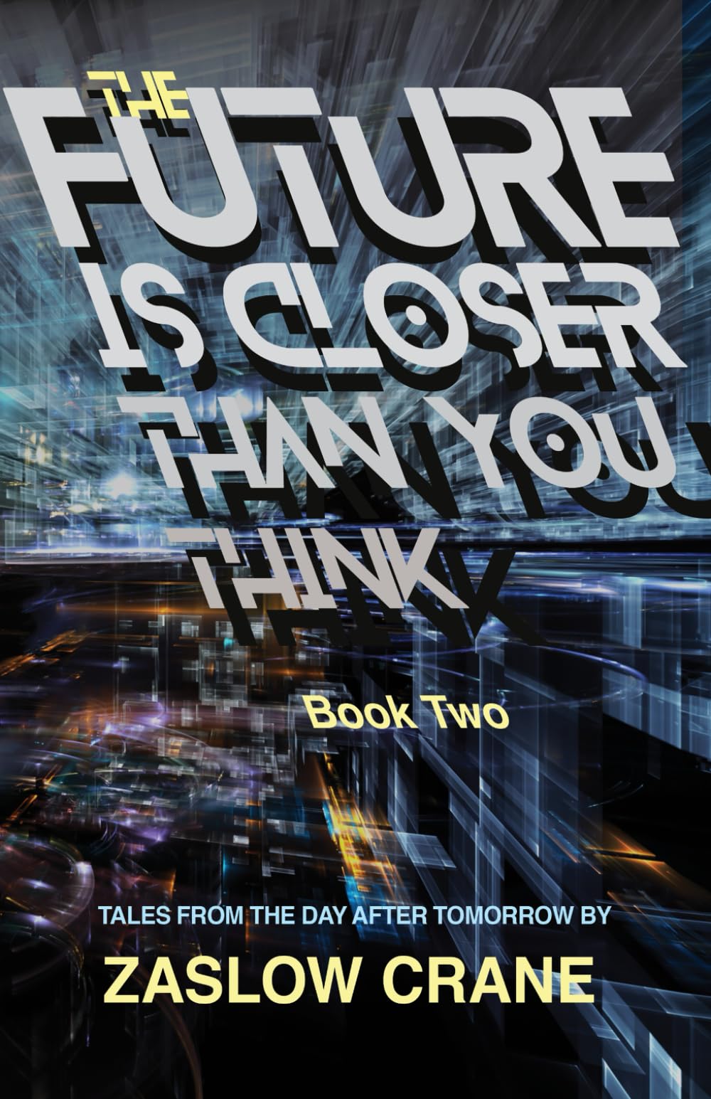 Amazon | The Future Is Closer Than You Think- Book 2: Tales From