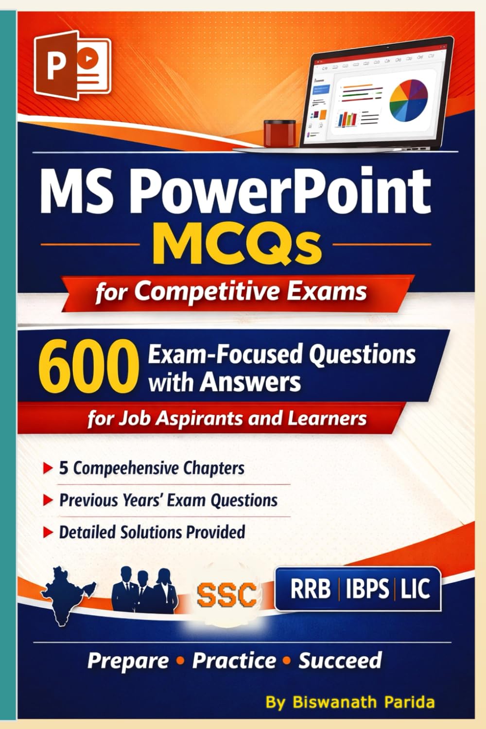MS PowerPoint MCQs for Competitive Exams :600 Exam-Focused Questions with Answers for Job Aspirants and Learners: Step-by-Step Preparation Guide for Computer Skill Tests.