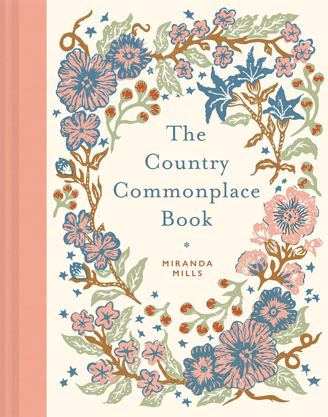 The Country Commonplace Book By Mills, Miranda Miranda Mills,
